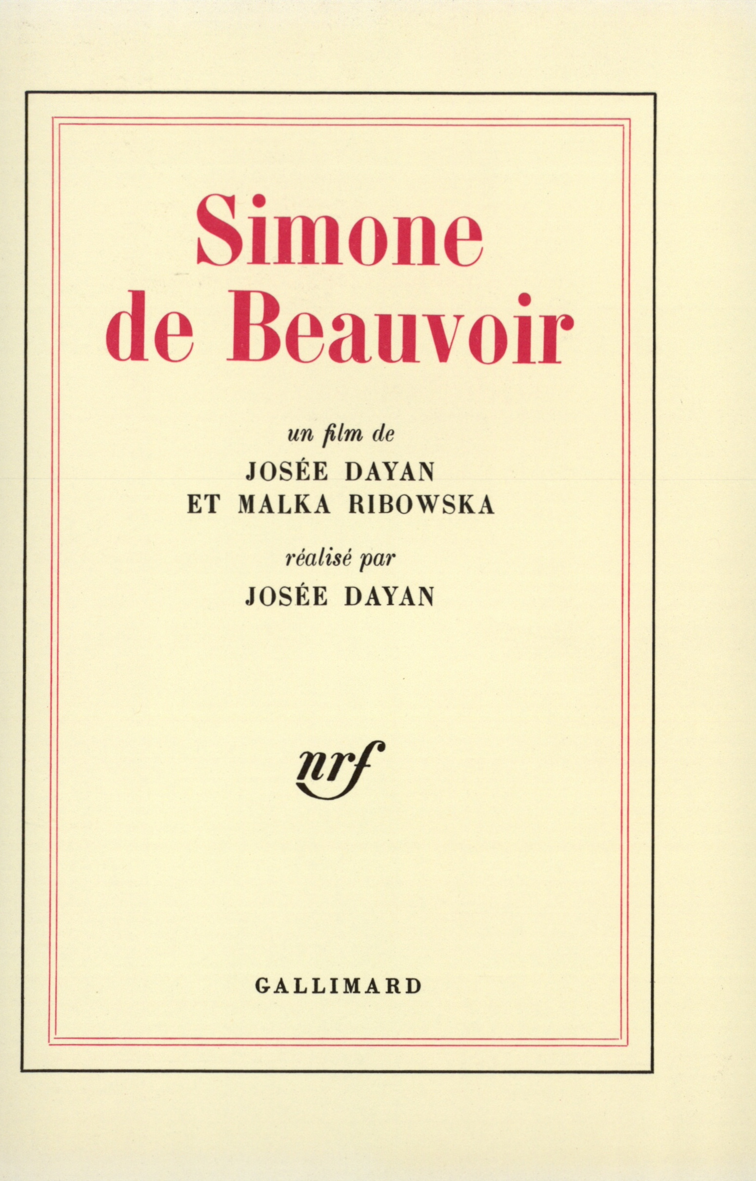 SIMONE DE BEAUVOIR. UN FILM DE J. DAYAN ET M. RIBOWSKA