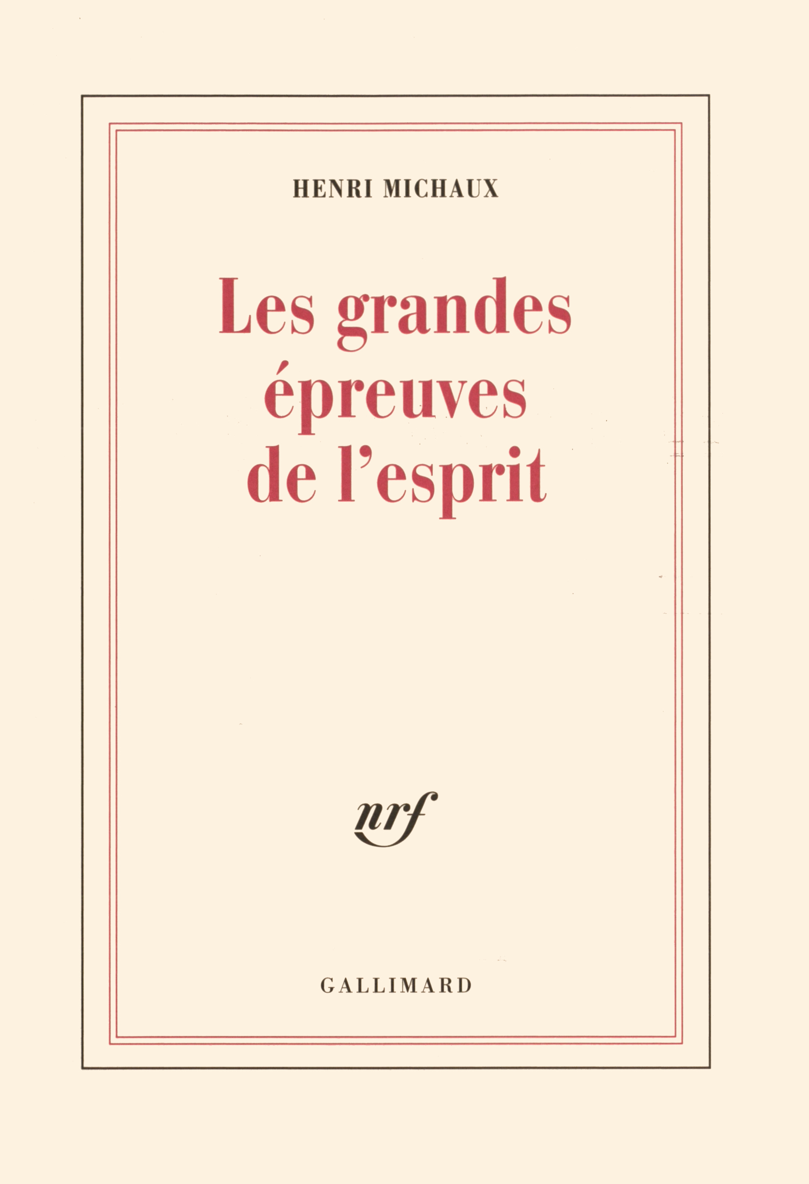 GRANDES EPREUVES DE L'ESPRIT ET LES INNOMBRABLES PETITES