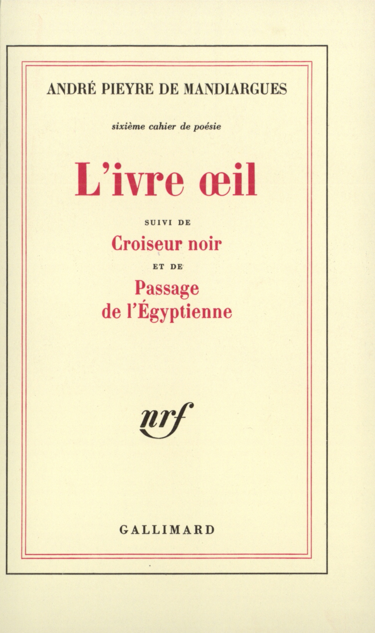 IVRE OEIL / CROISEUR NOIR /PASSAGE DE L'EGYPTIENNE(SIXIEME CA