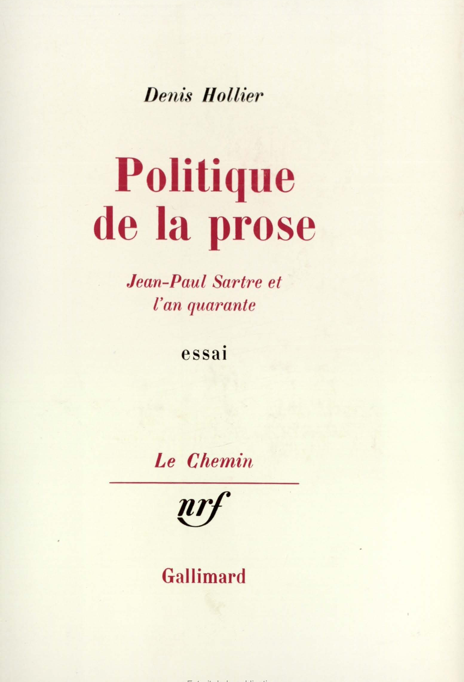 POLITIQUE DE LA PROSE(JEAN-PAUL SARTRE ET L'AN QUARANTE)