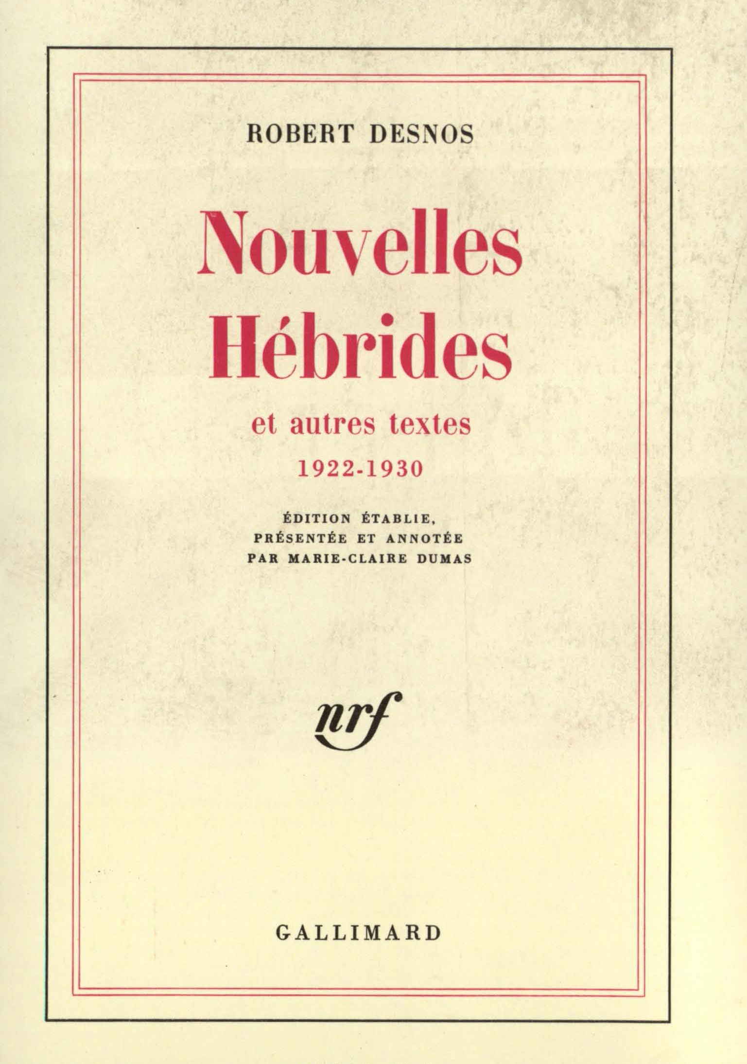 NOUVELLES HEBRIDES ET AUTRES TEXTES((1922-1930))