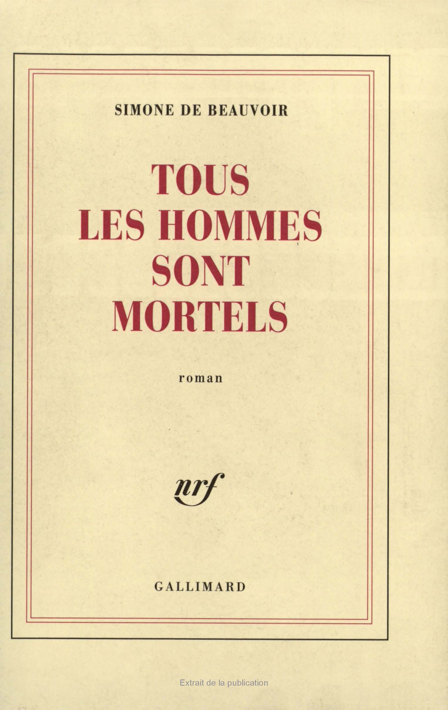 TOUS LES HOMMES SONT MORTELS