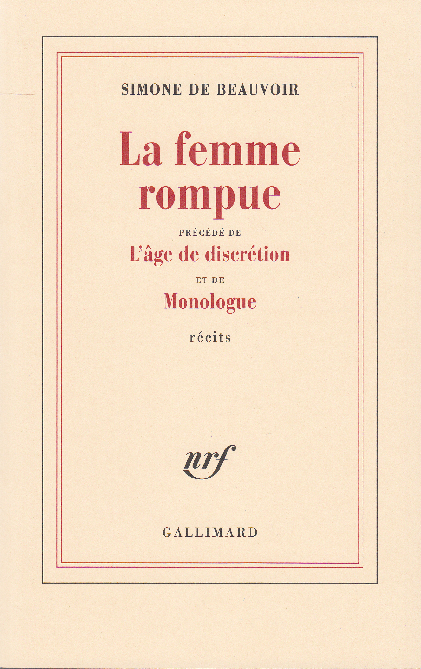 FEMME ROMPUE / MONOLOGUE / L'AGE DE DISCRETION