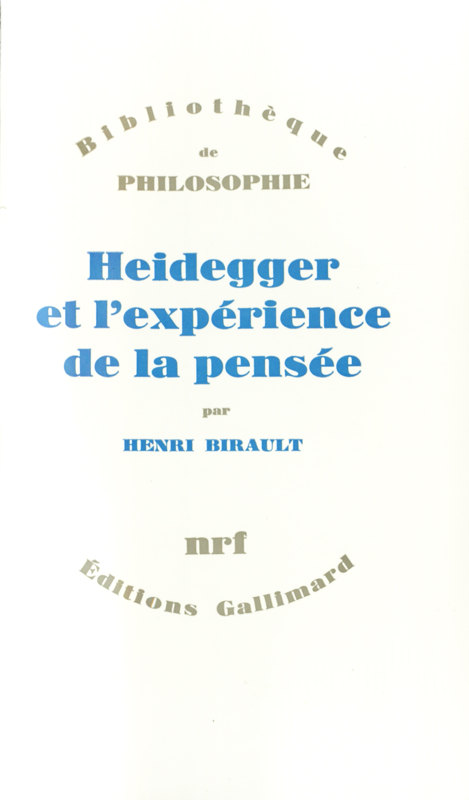 HEIDEGGER ET L'EXPERIENCE DE LA PENSEE
