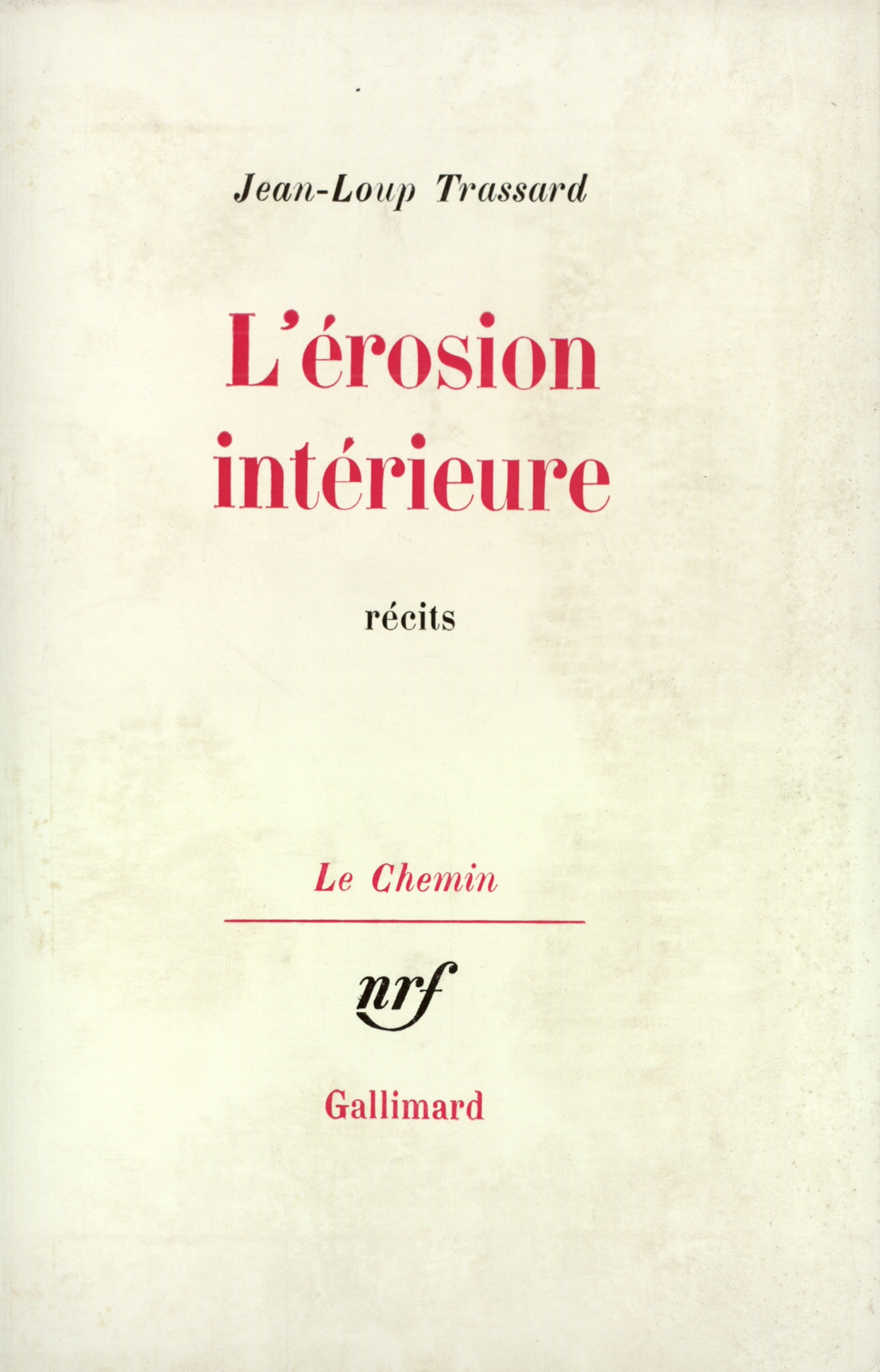 L´EROSION INTERIEURE