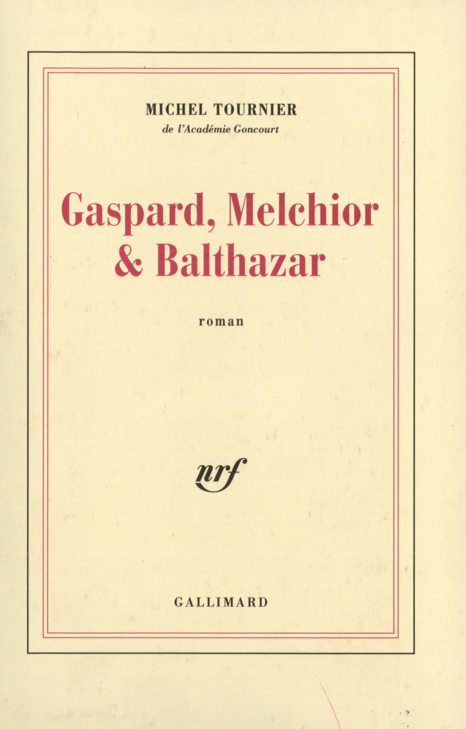 GASPARD, MELCHIOR ET BALTHAZAR