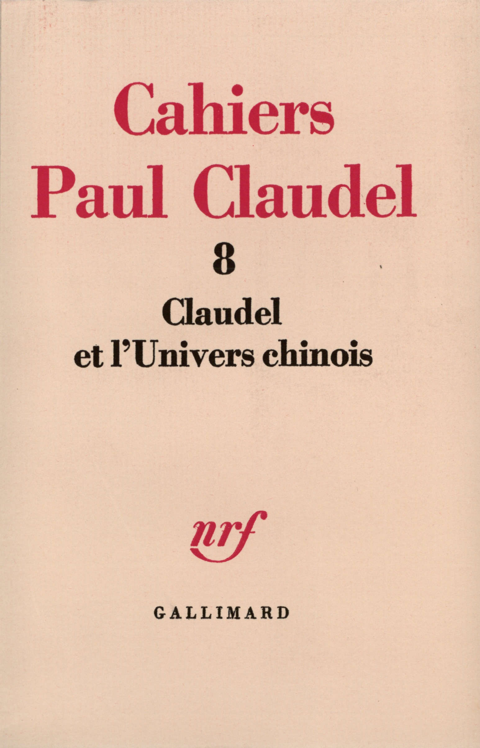 CLAUDEL ET L'UNIVERS CHINOIS