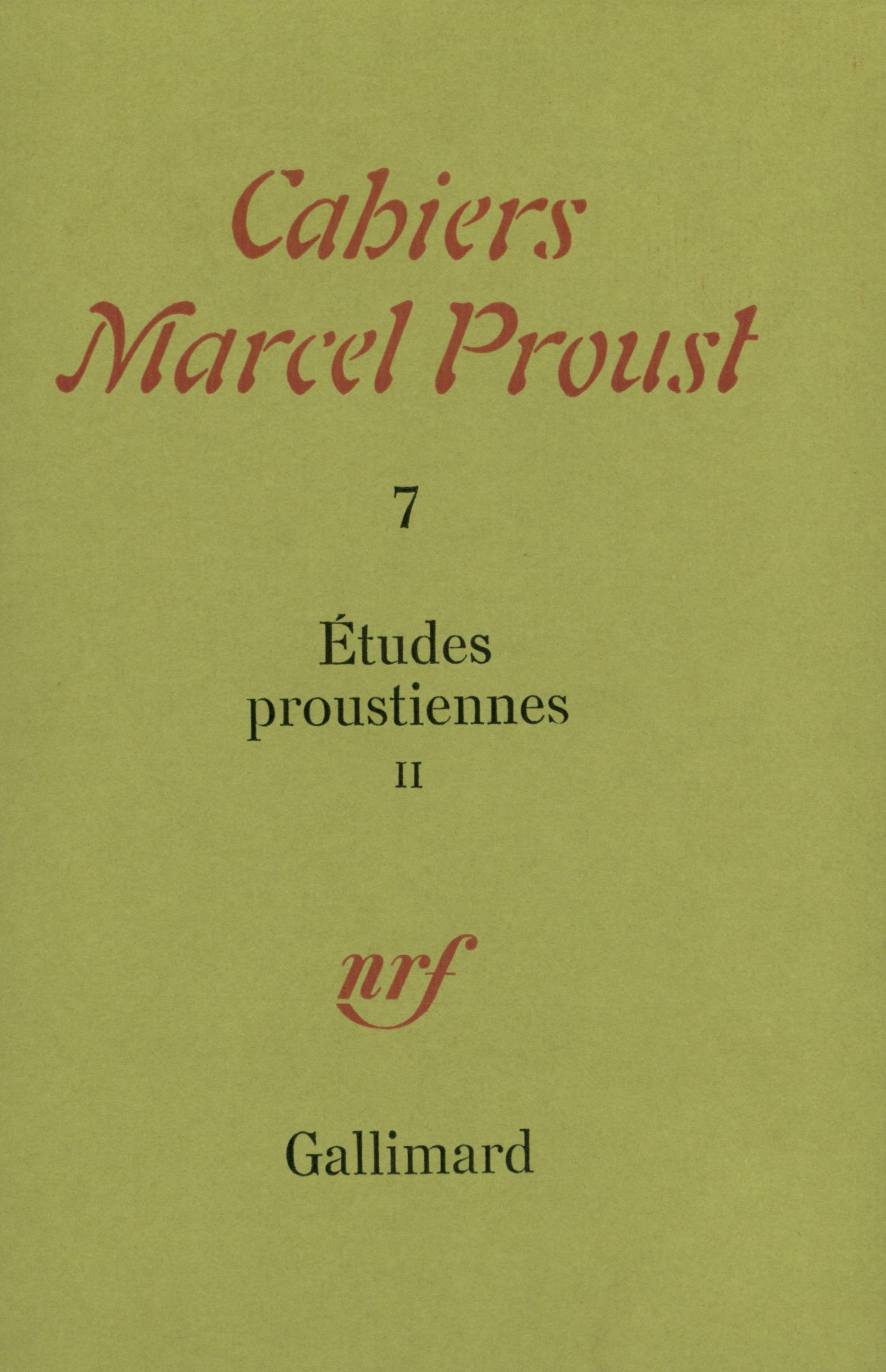 CAHIER 7 - ETUDES PROUSTIENNES T2