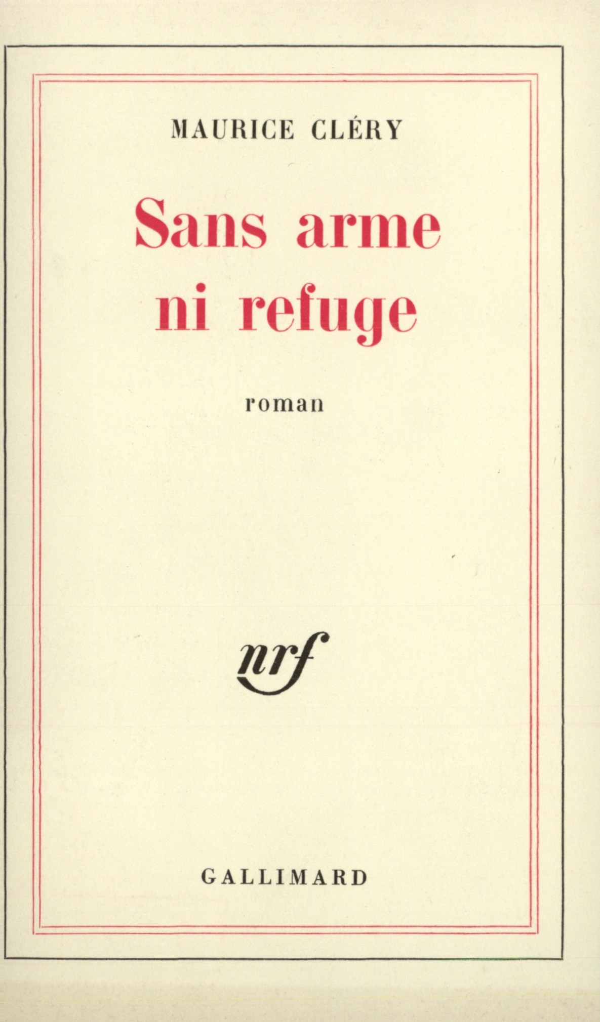 SANS ARME NI REFUGE