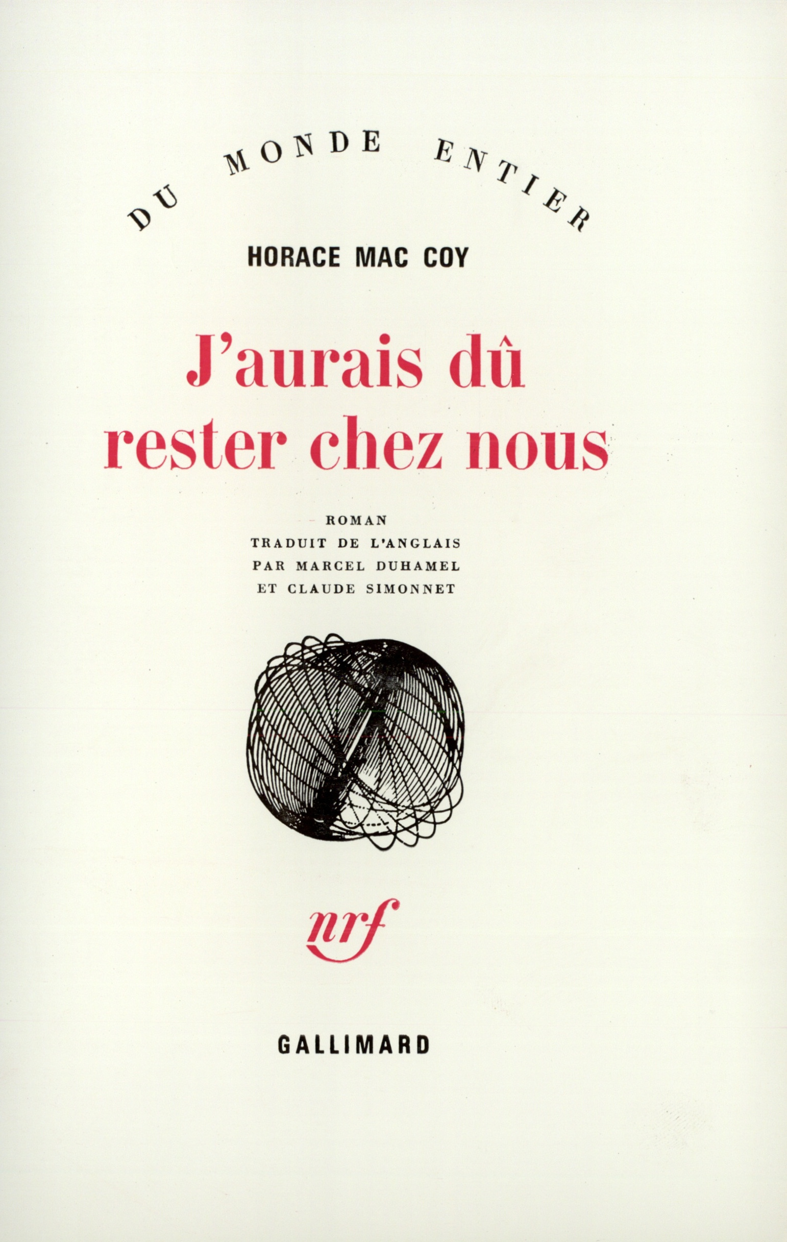 J'AURAIS DU RESTER CHEZ NOUS