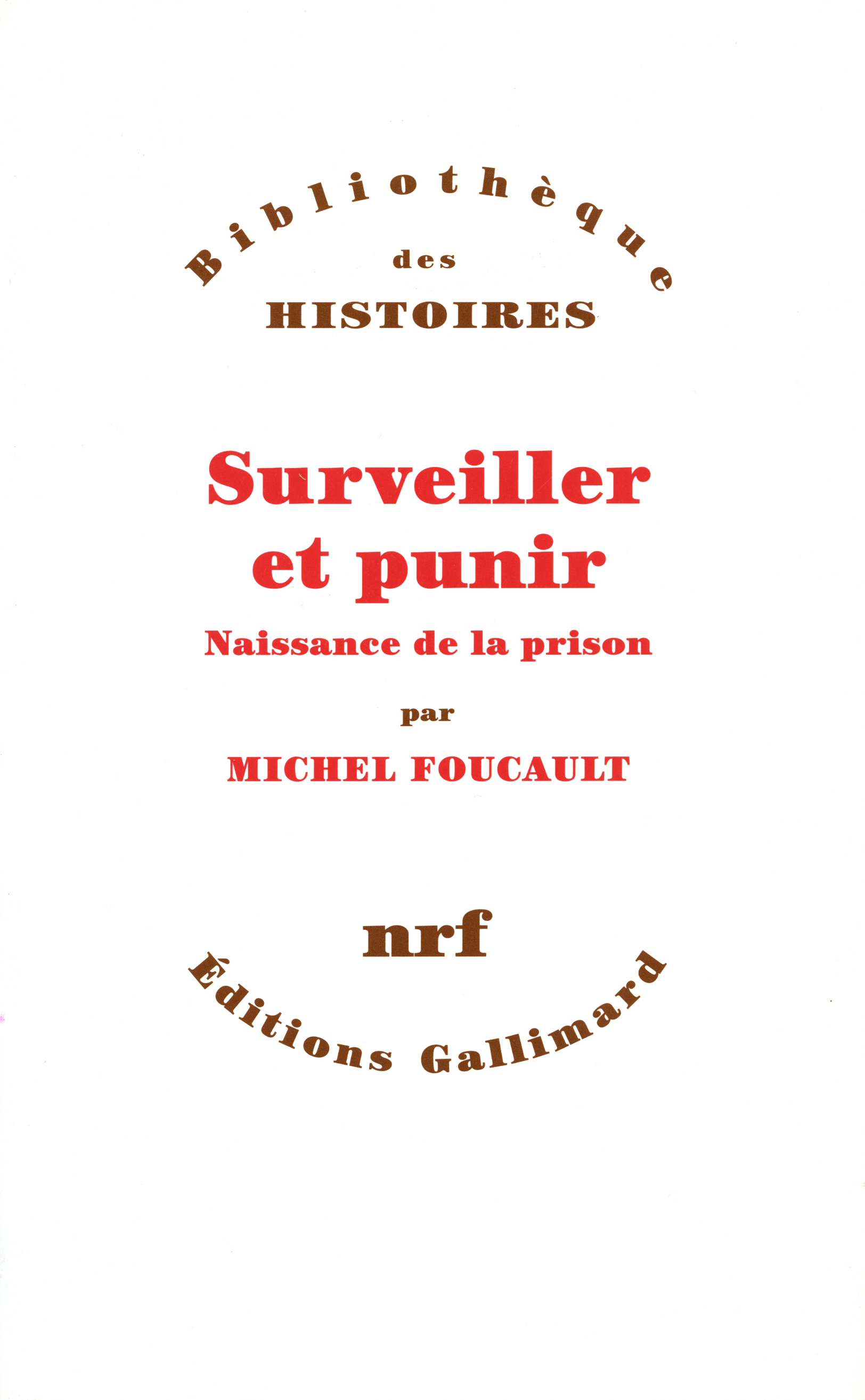 SURVEILLER ET PUNIR(NAISSANCE DE LA PRISON)