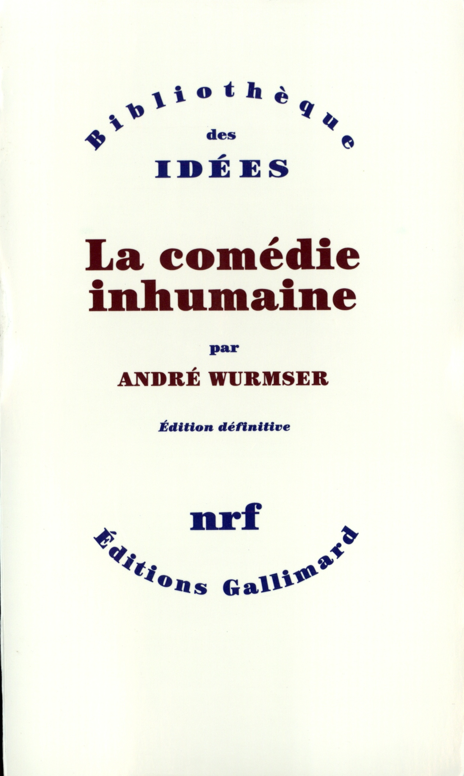 COMEDIE INHUMAINE