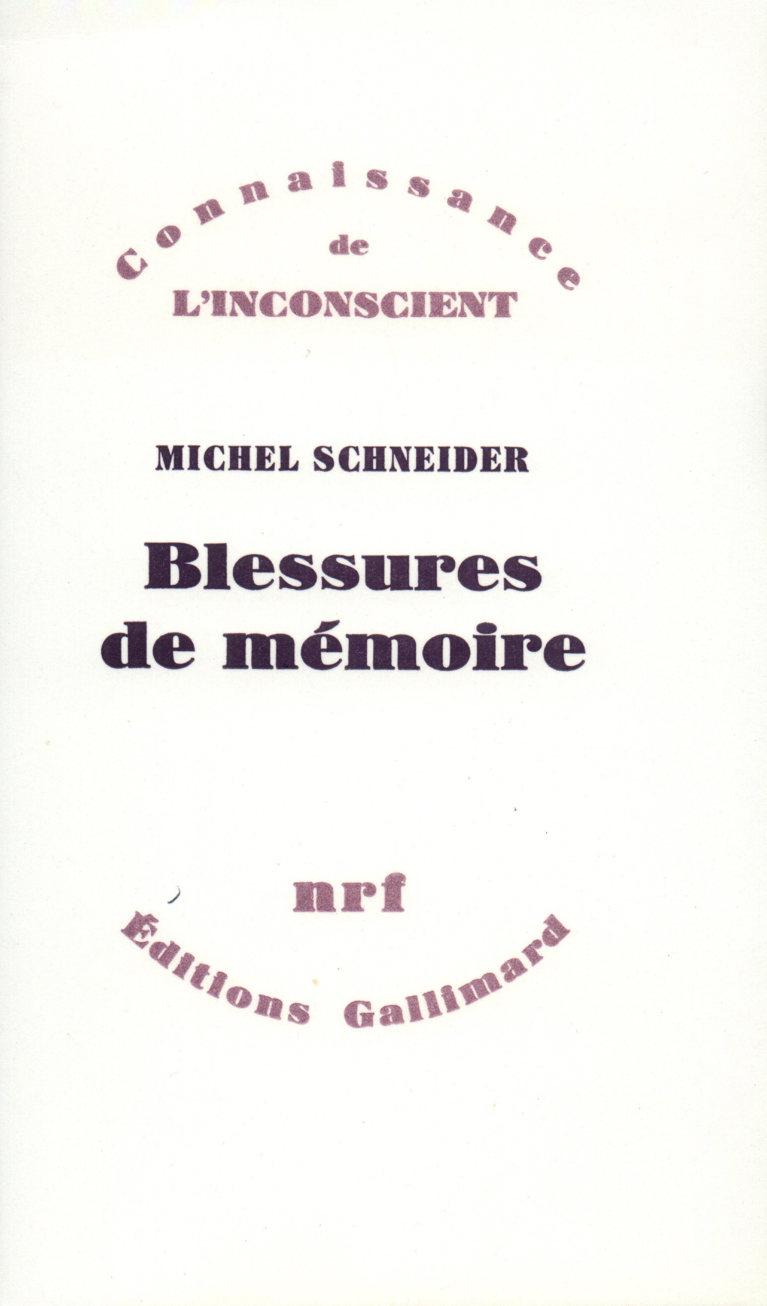 BLESSURES DE MEMOIRE
