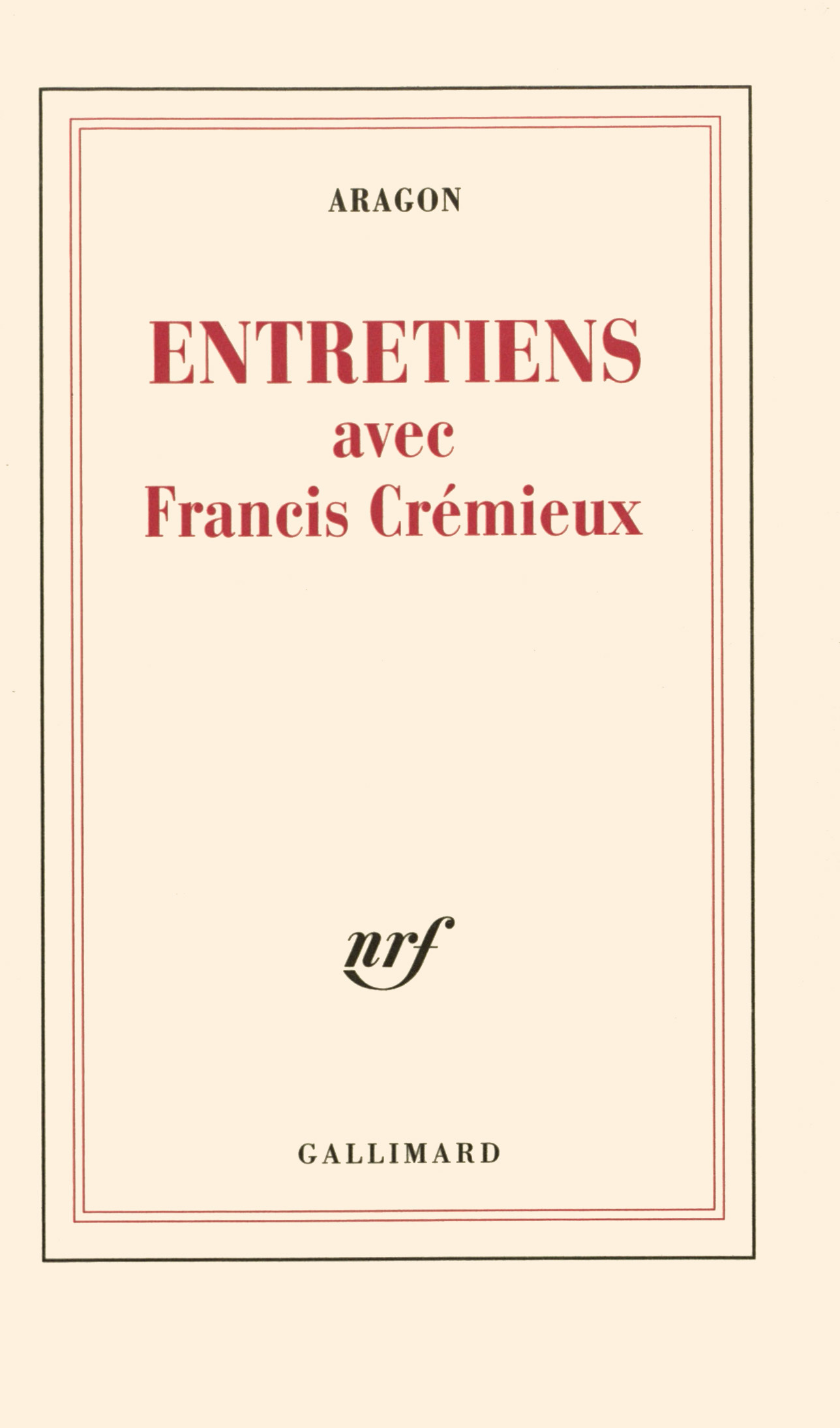 ENTRETIENS AVEC FRANCIS CREMIEUX