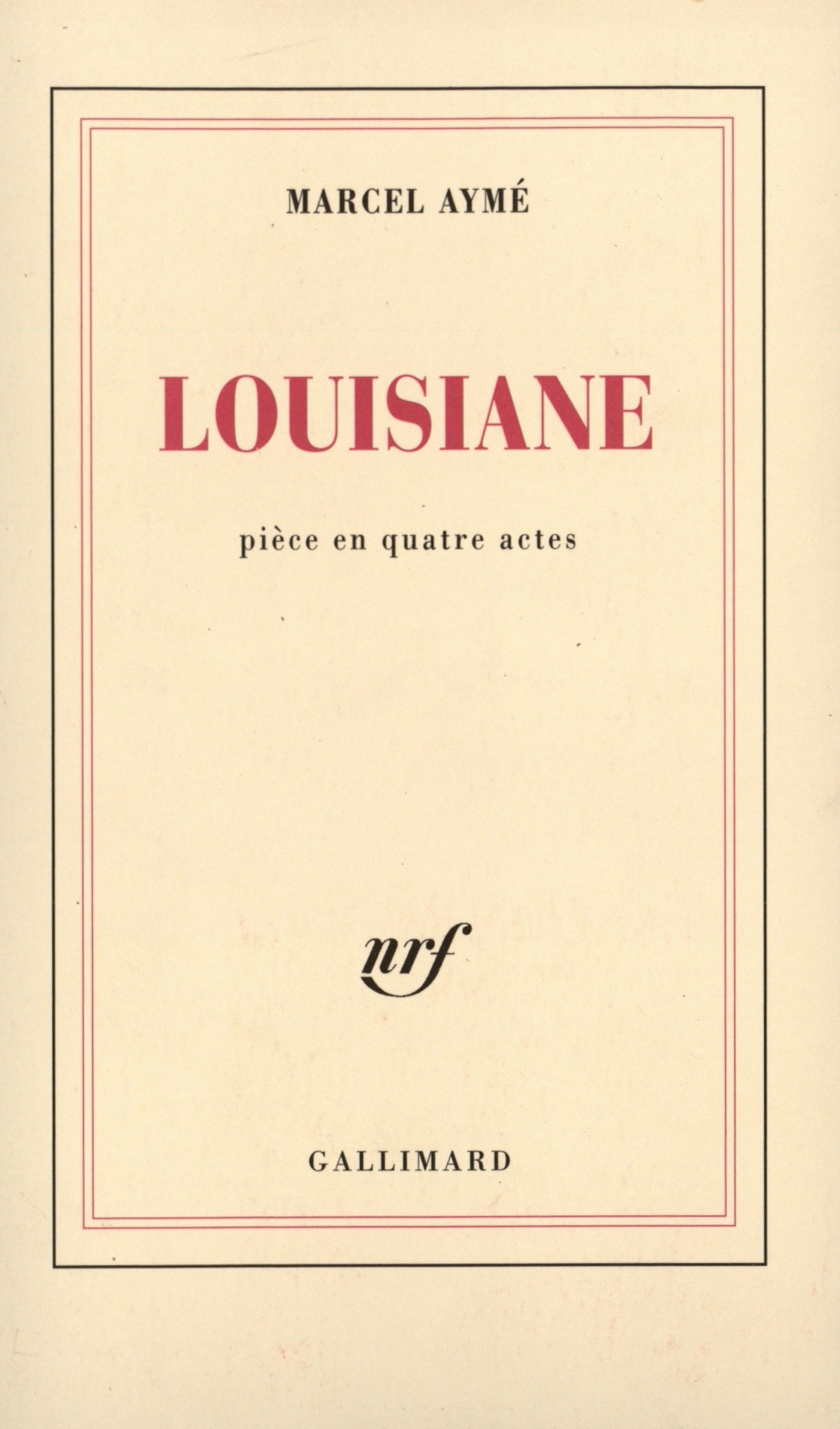 LOUISIANE(PIECE EN QUATRE ACTES)