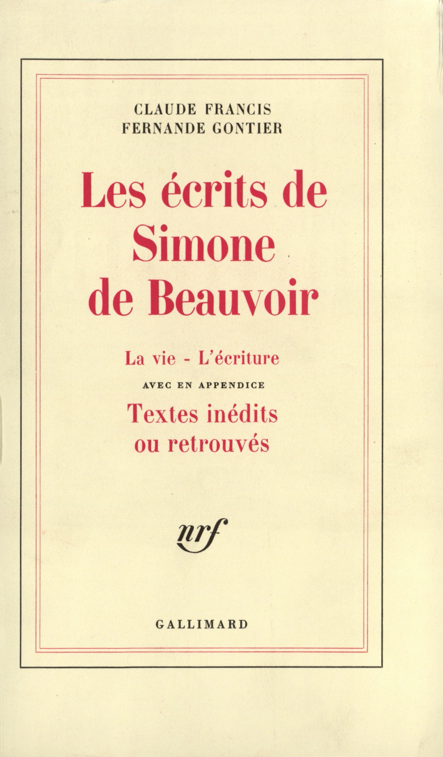 ECRITS DE SIMONE DE BEAUVOIR(LA VIE - L'ECRITURE)