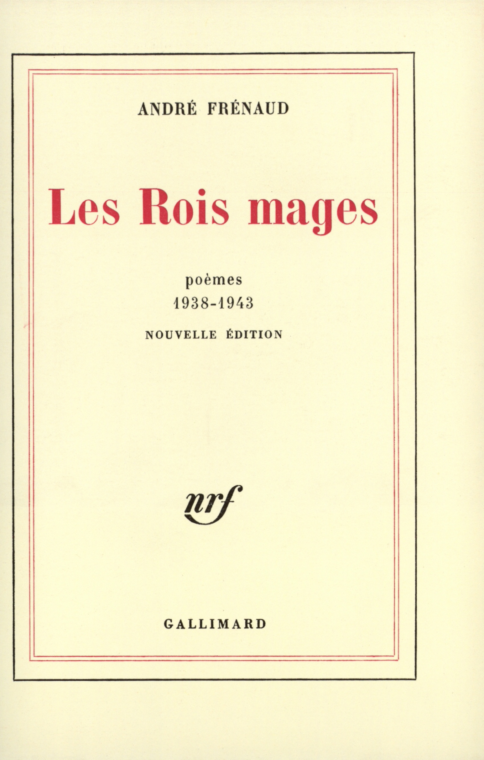 ROIS MAGES(POEMES 1938-1943)
