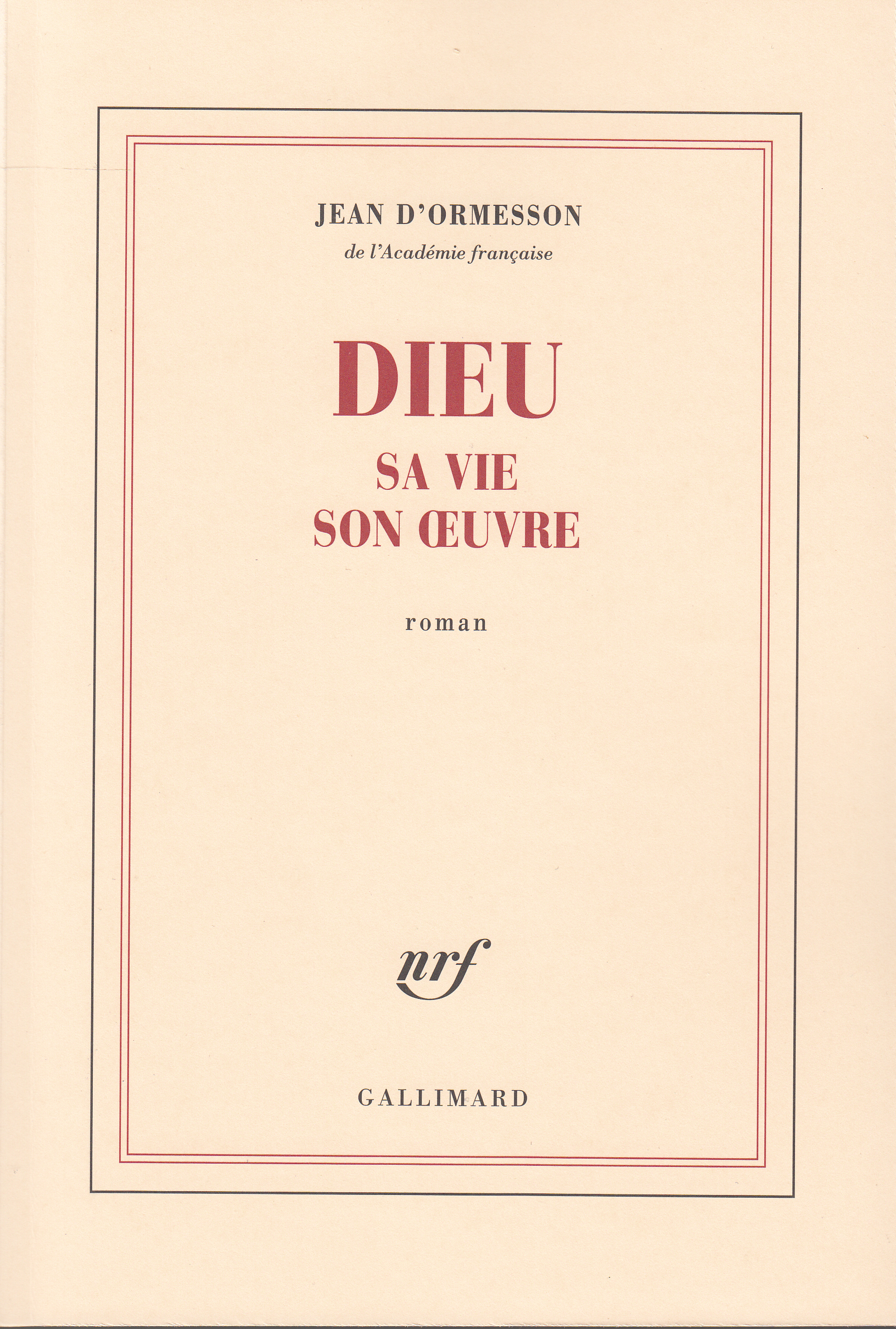 DIEU, SA VIE, SON OEUVRE