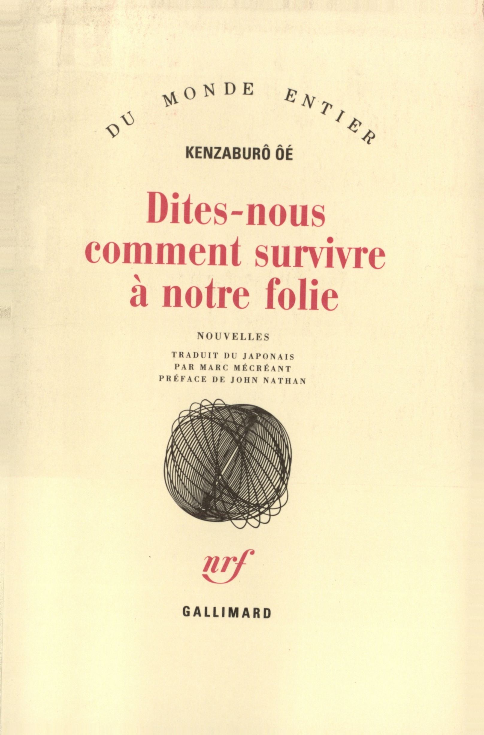 DITES-NOUS COMMENT SURVIVRE A NOTRE FOLIE