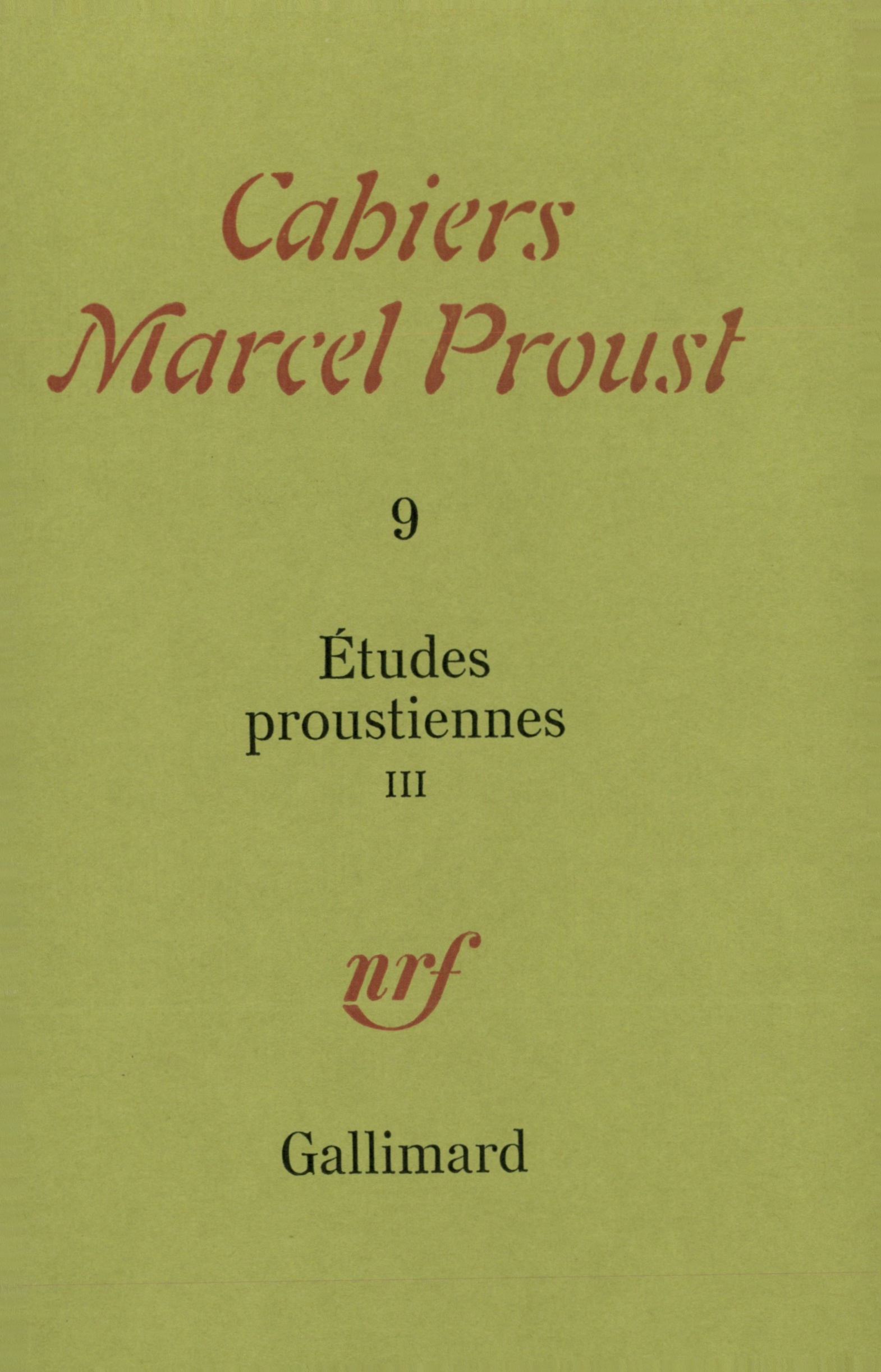 CAHIER 9 - ETUDES PROUSTIENNES T3