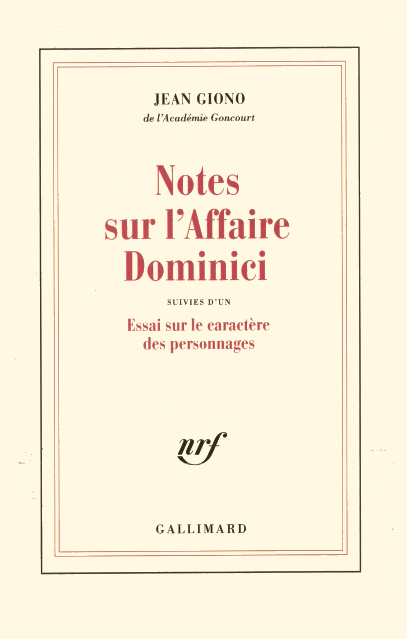 NOTES SUR L'AFFAIRE DOMINICI / ESSAI SUR LE CARACTERE DES PERSONN