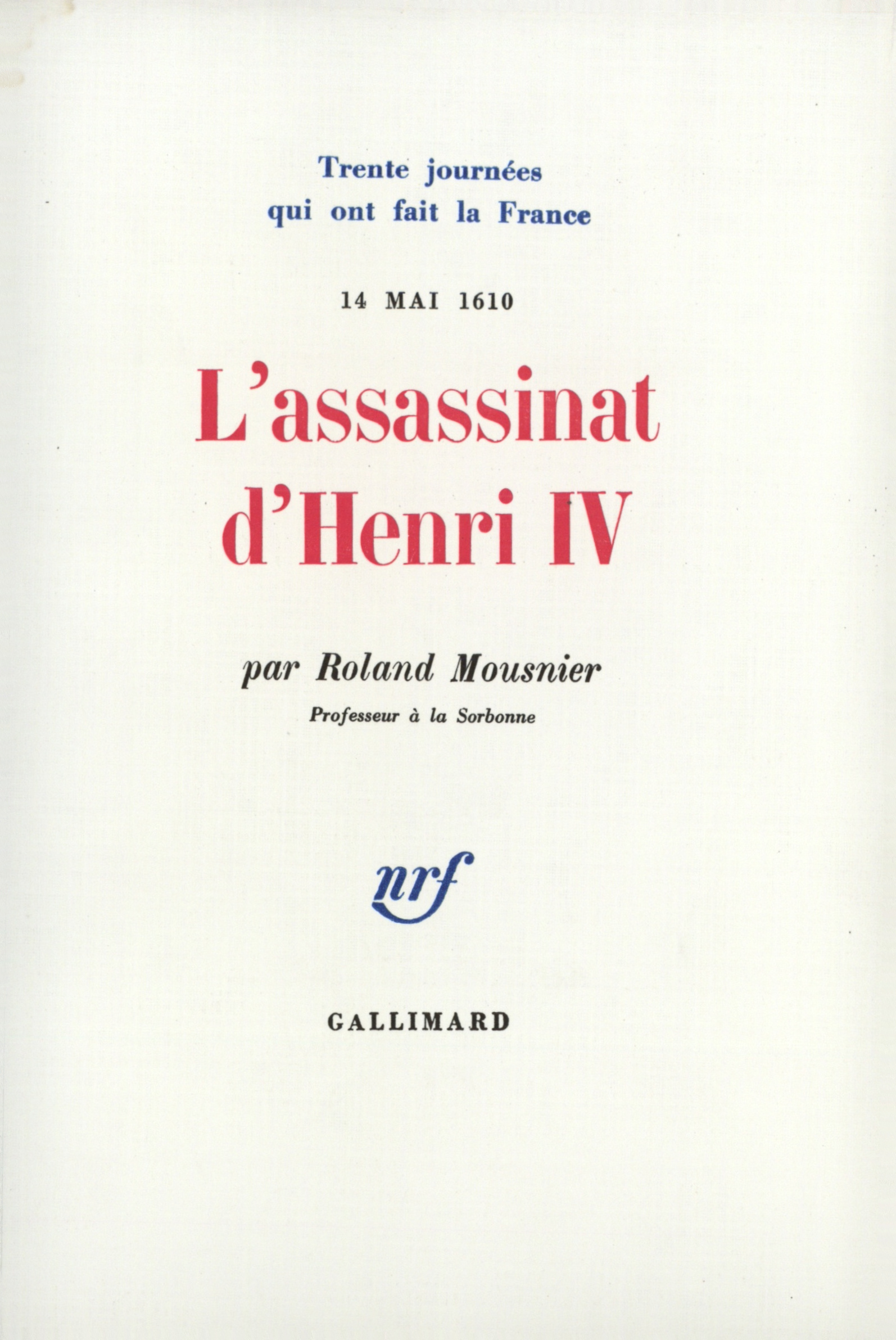 ASSASSINAT D'HENRI IV (14 MAI 1610)