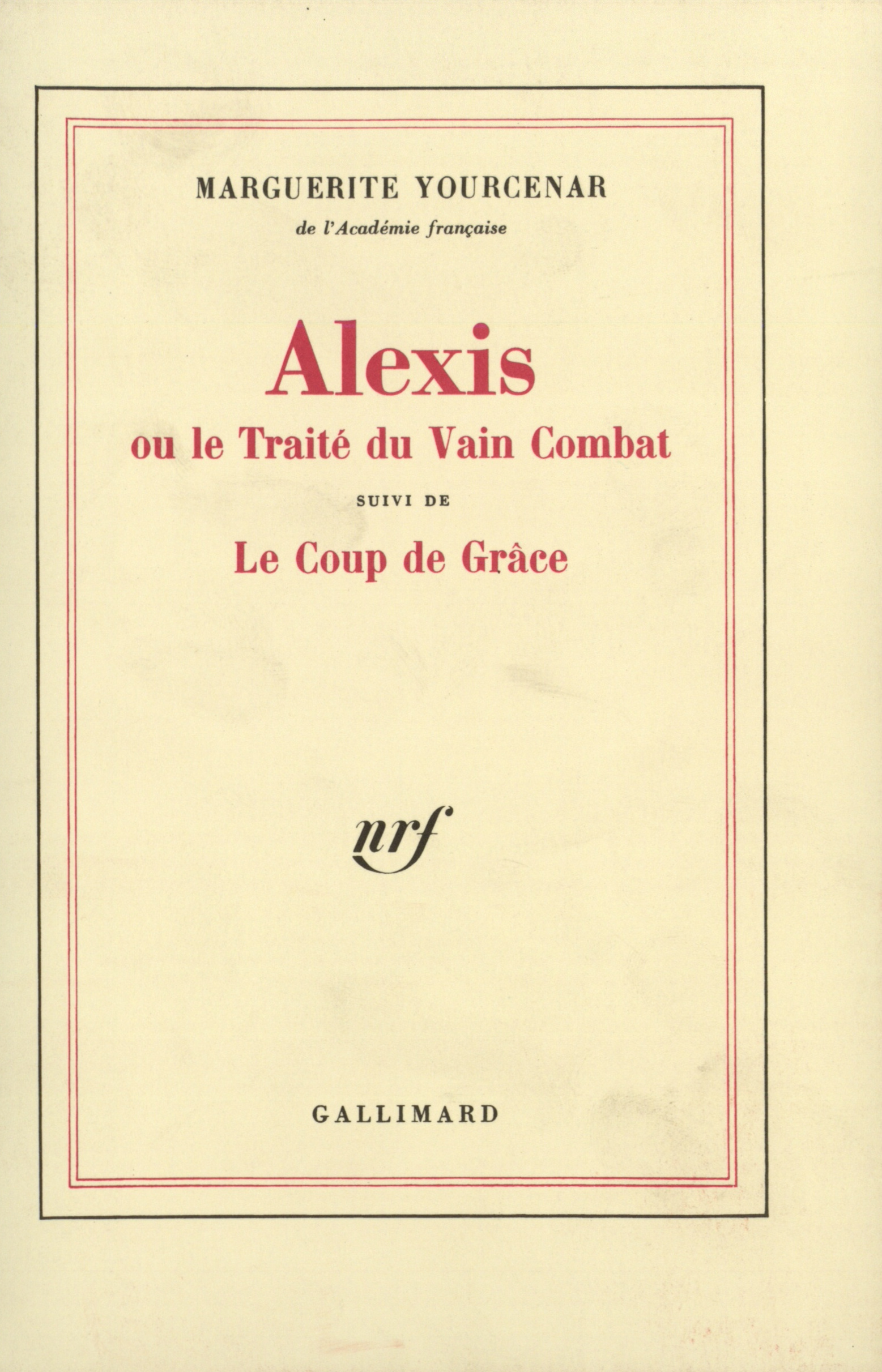 ALEXIS OU LE TRAITE DU VAIN COMBAT