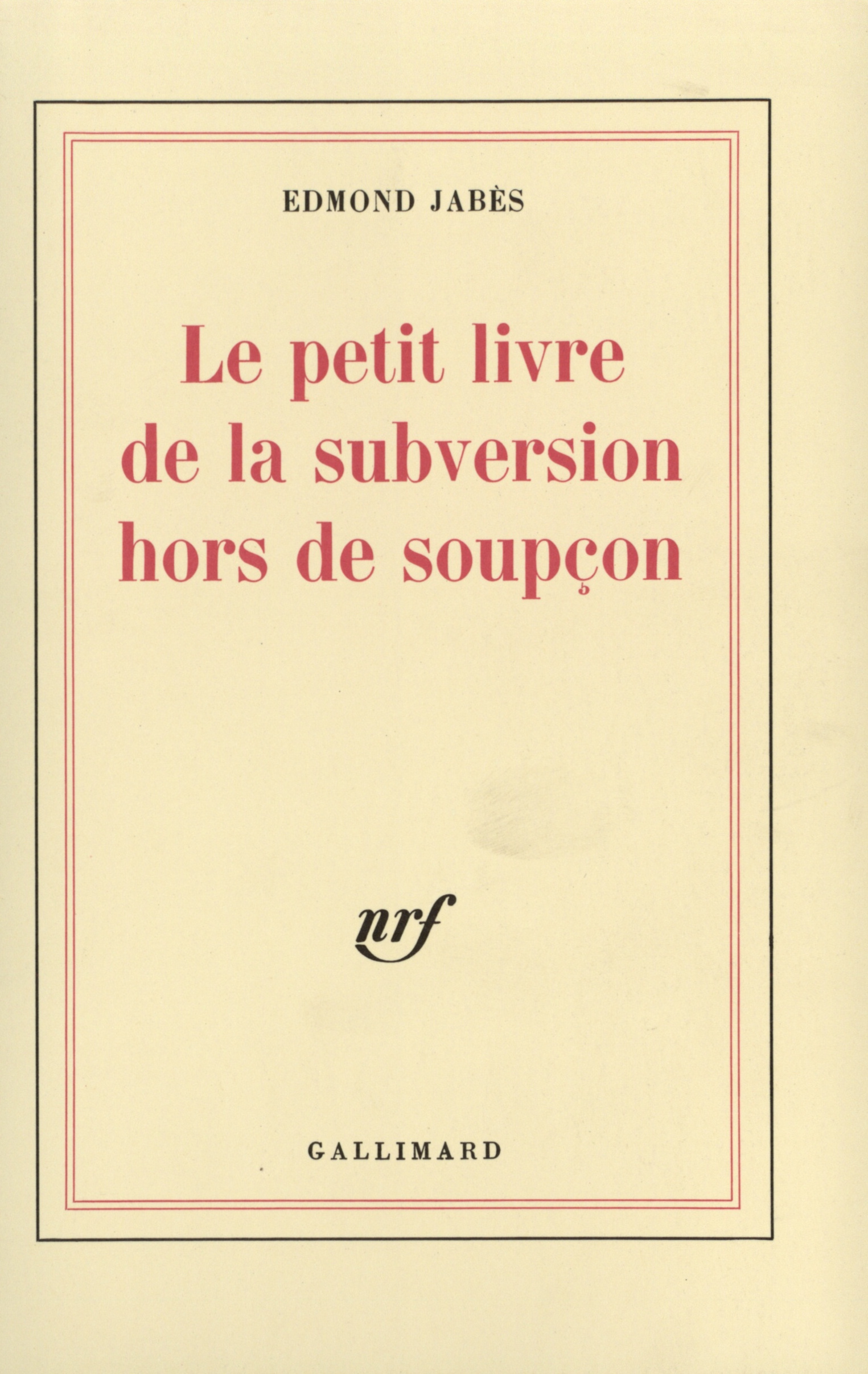 PETIT LIVRE DE LA SUBVERSION HORS DE SOUPCON