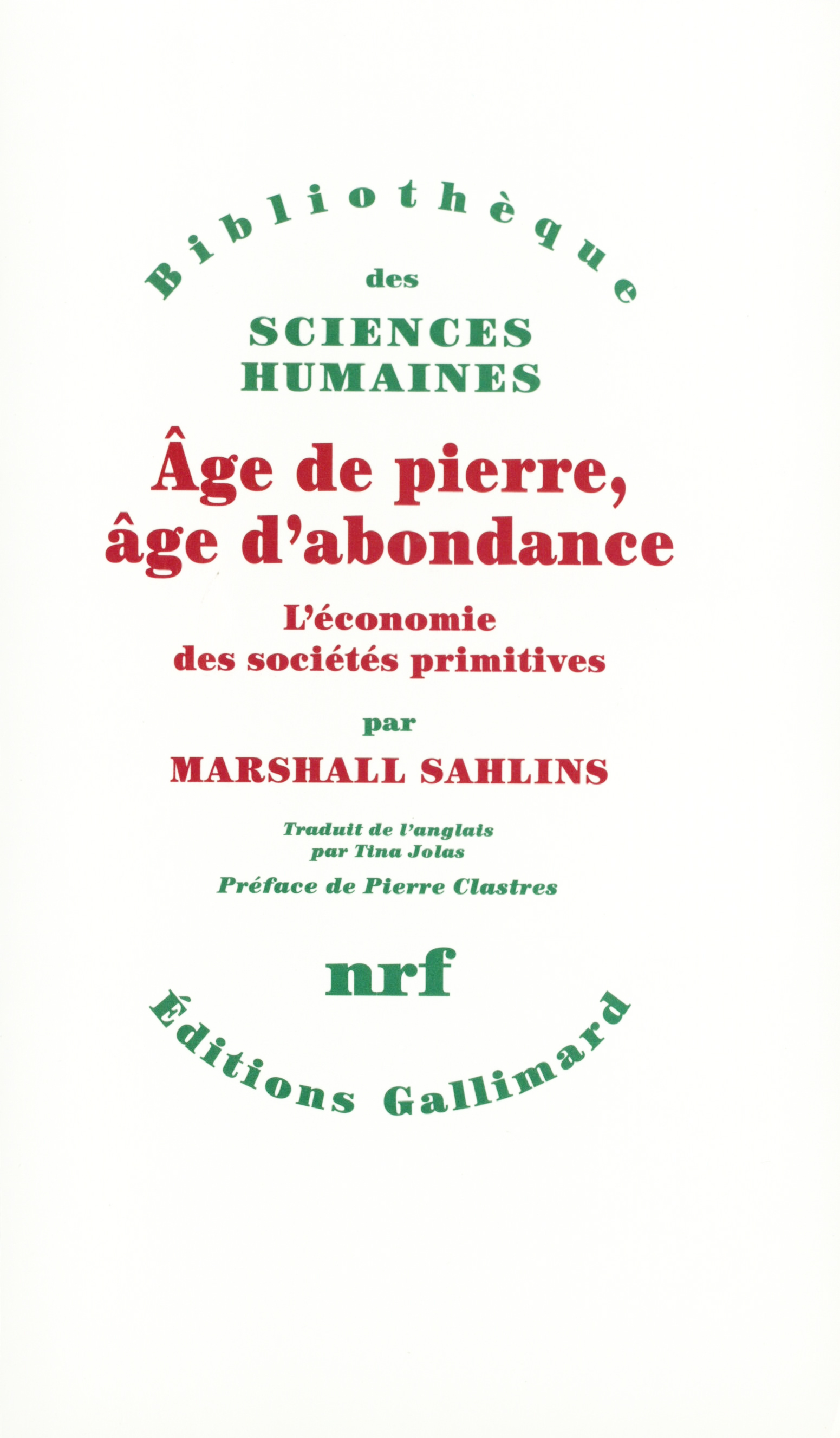 AGE DE PIERRE, AGE D'ABONDANCE