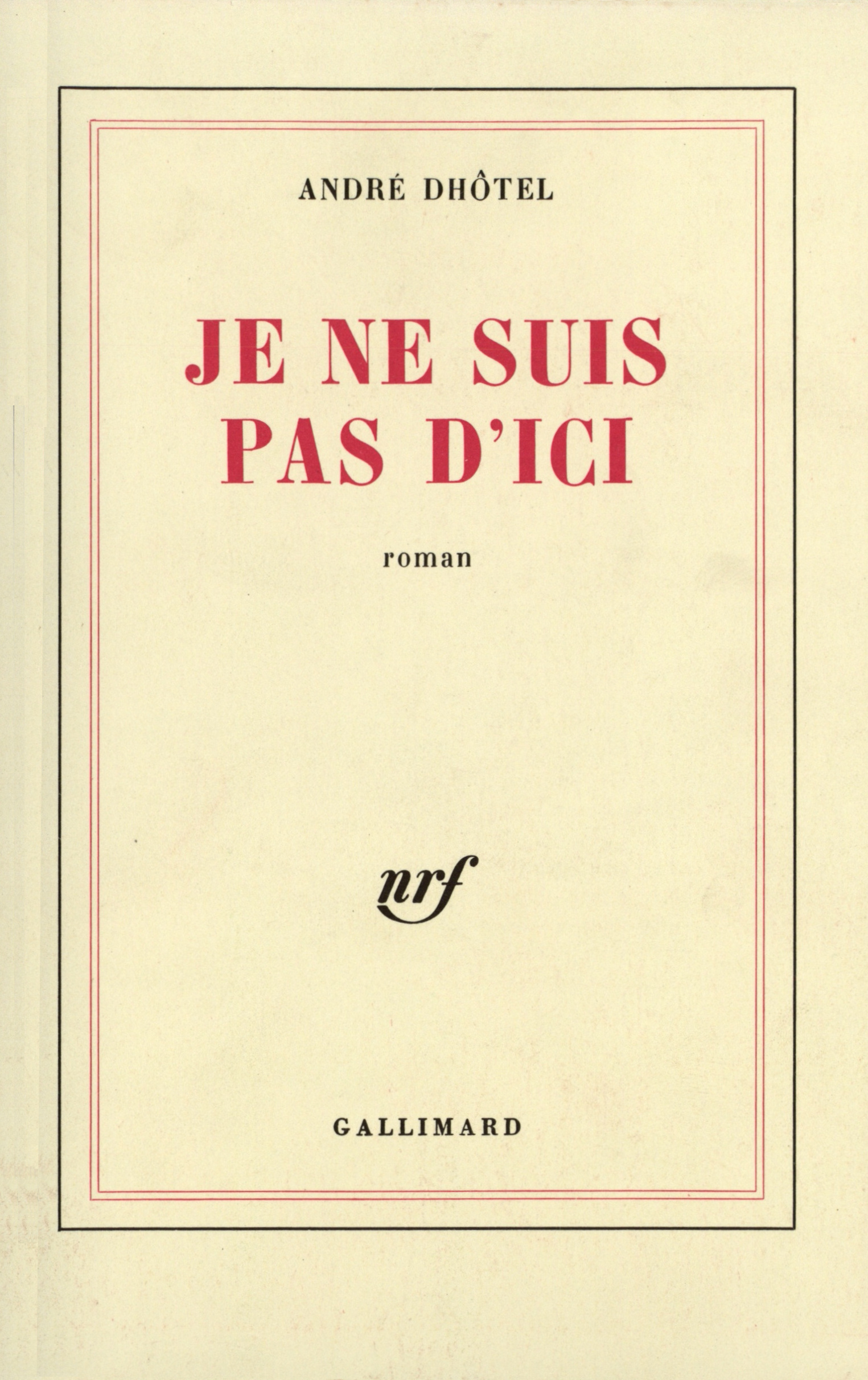 JE NE SUIS PAS D'ICI