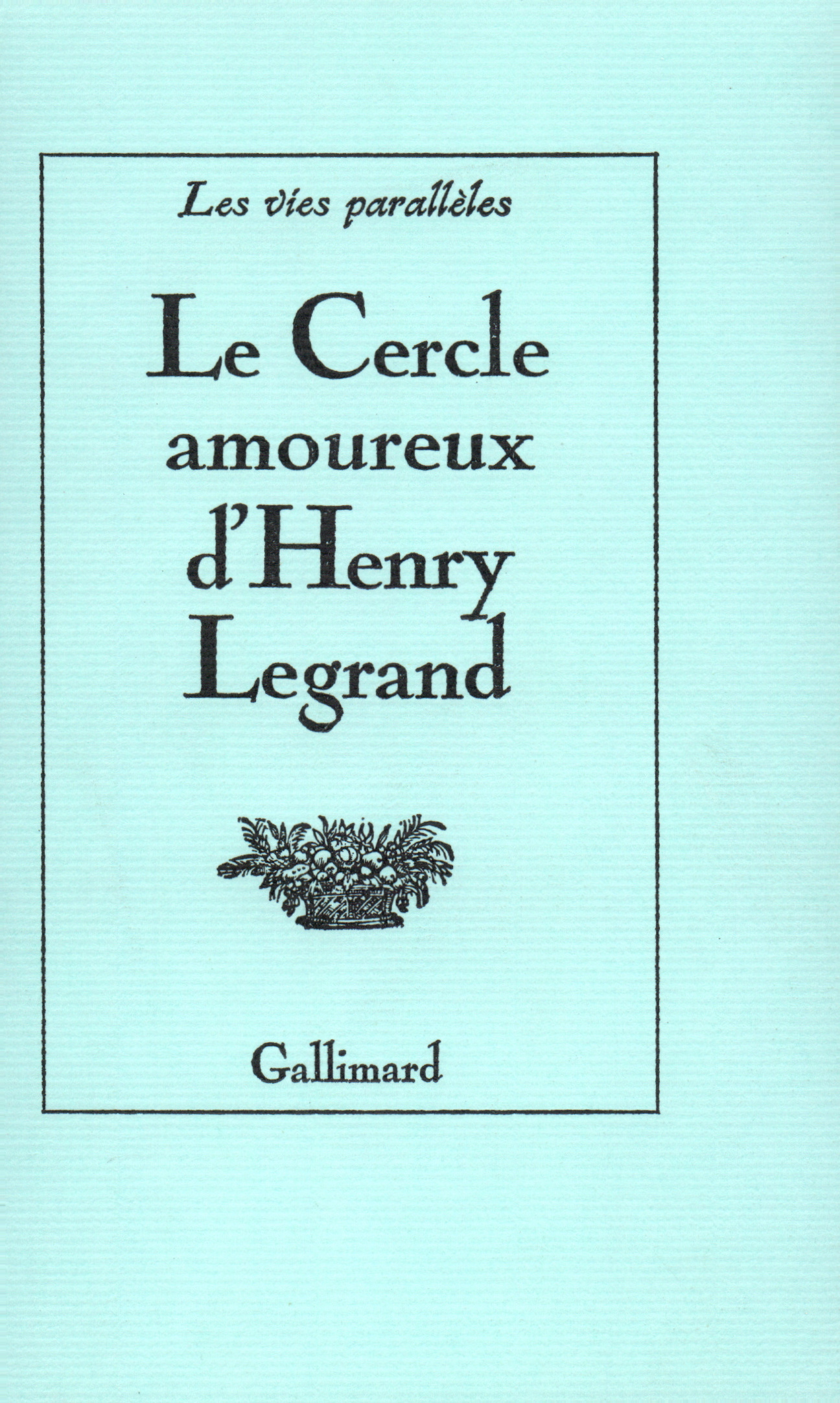 CERCLE AMOUREUX D'HENRY LEGRAND