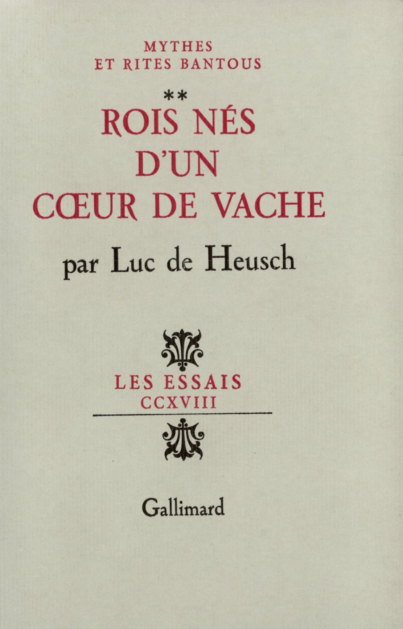 ROIS NES D'UN COEUR DE VACHE