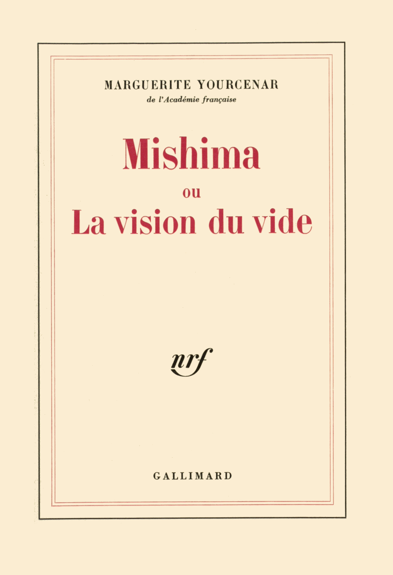 MISHIMA OU LA VISION DU VIDE