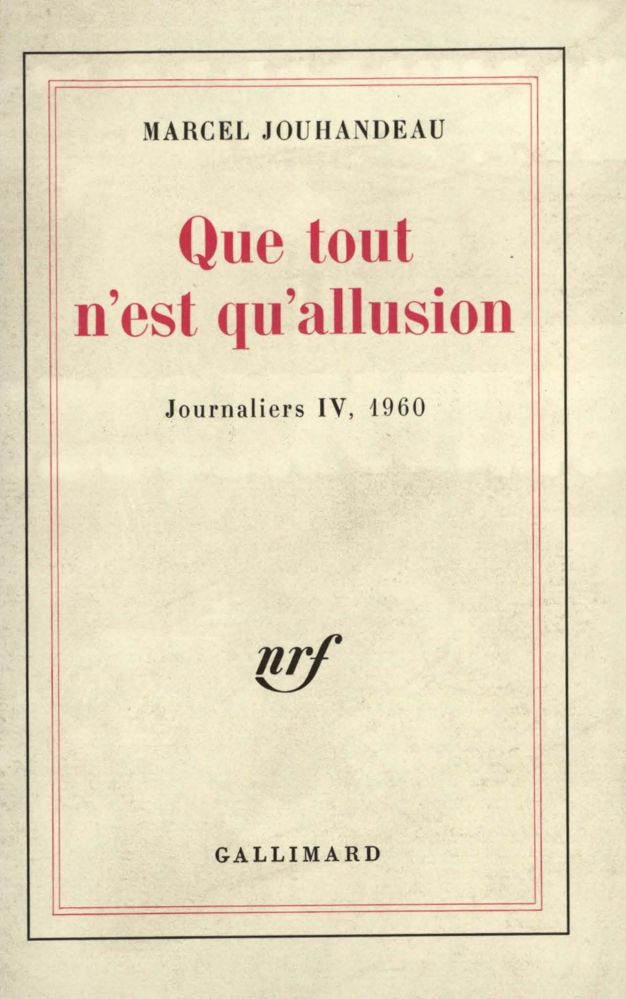 QUE TOUT N'EST QU'ALLUSION((1960))