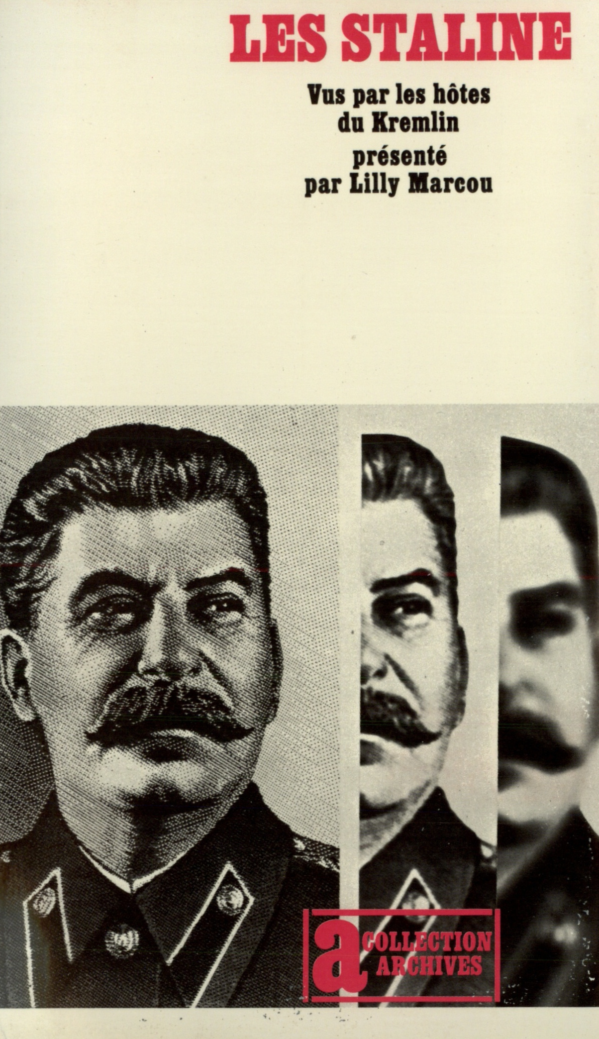 STALINE VUS PAR LES HOTES DU KREMLIN