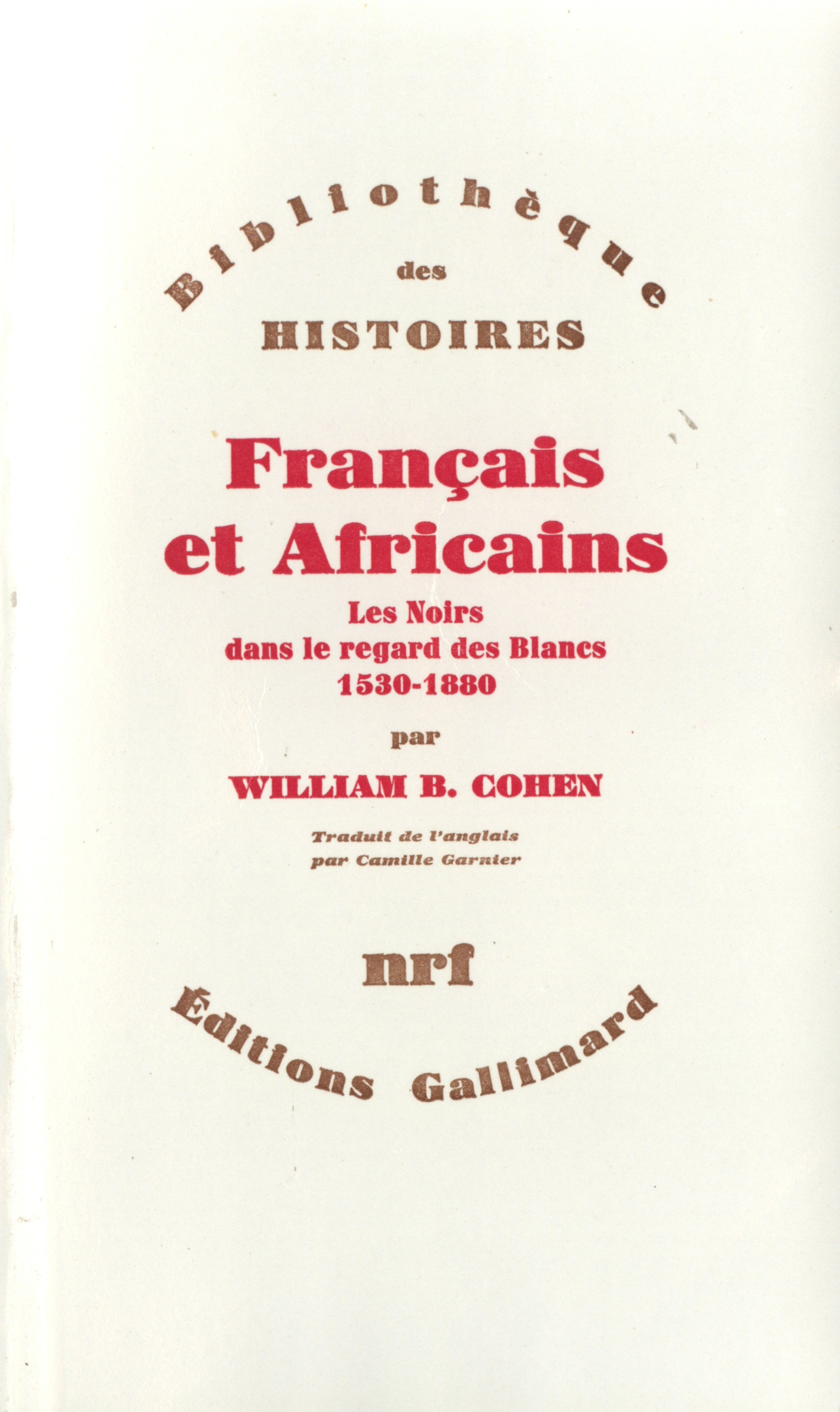 FRANCAIS ET AFRICAINS(LES NOIRS DANS LE REGARD DES BLANCS (1530