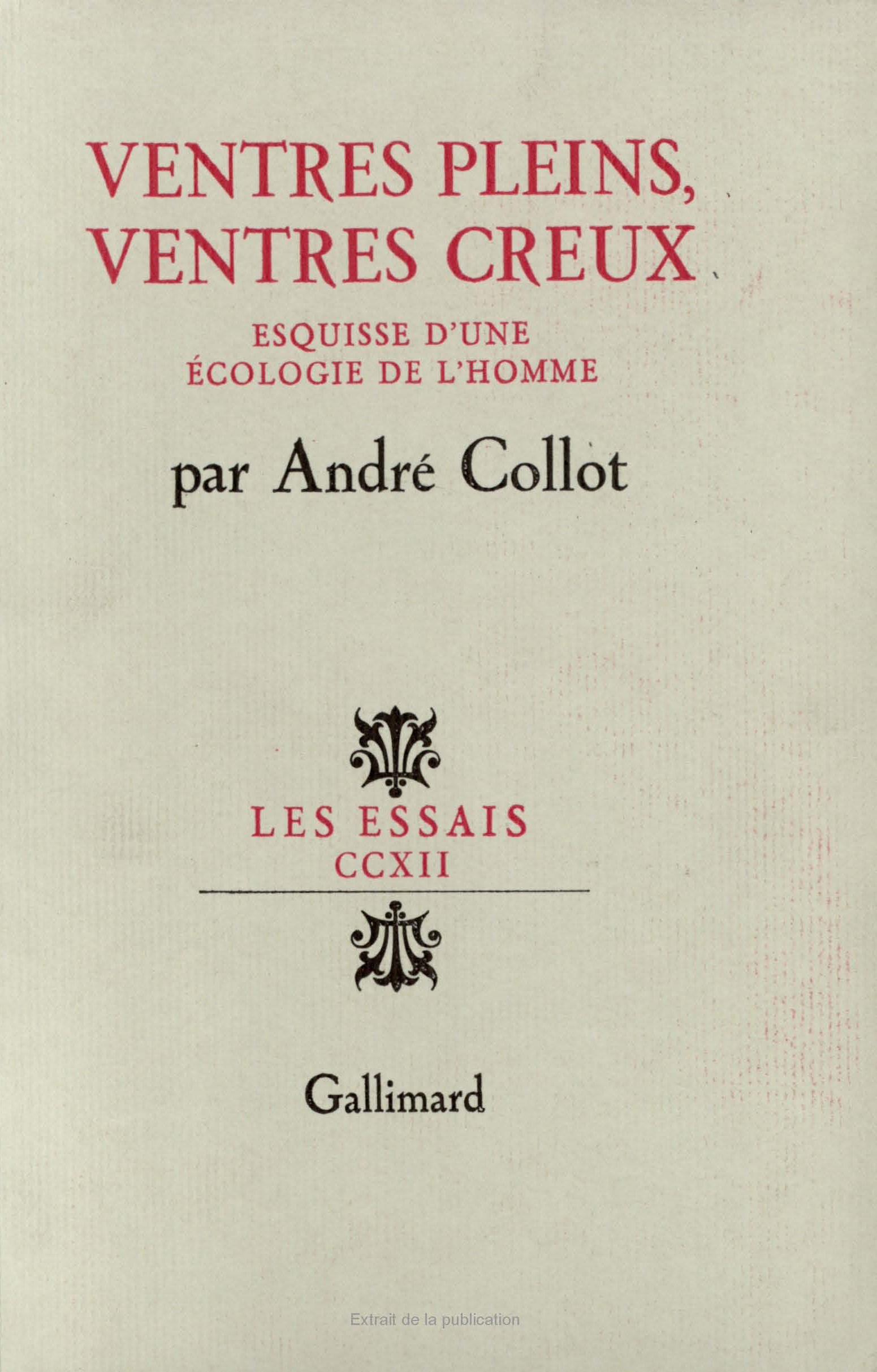 VENTRES PLEINS, VENTRES CREUX(ESQUISSE D'UNE ECOLOGIE DE L'HOMM