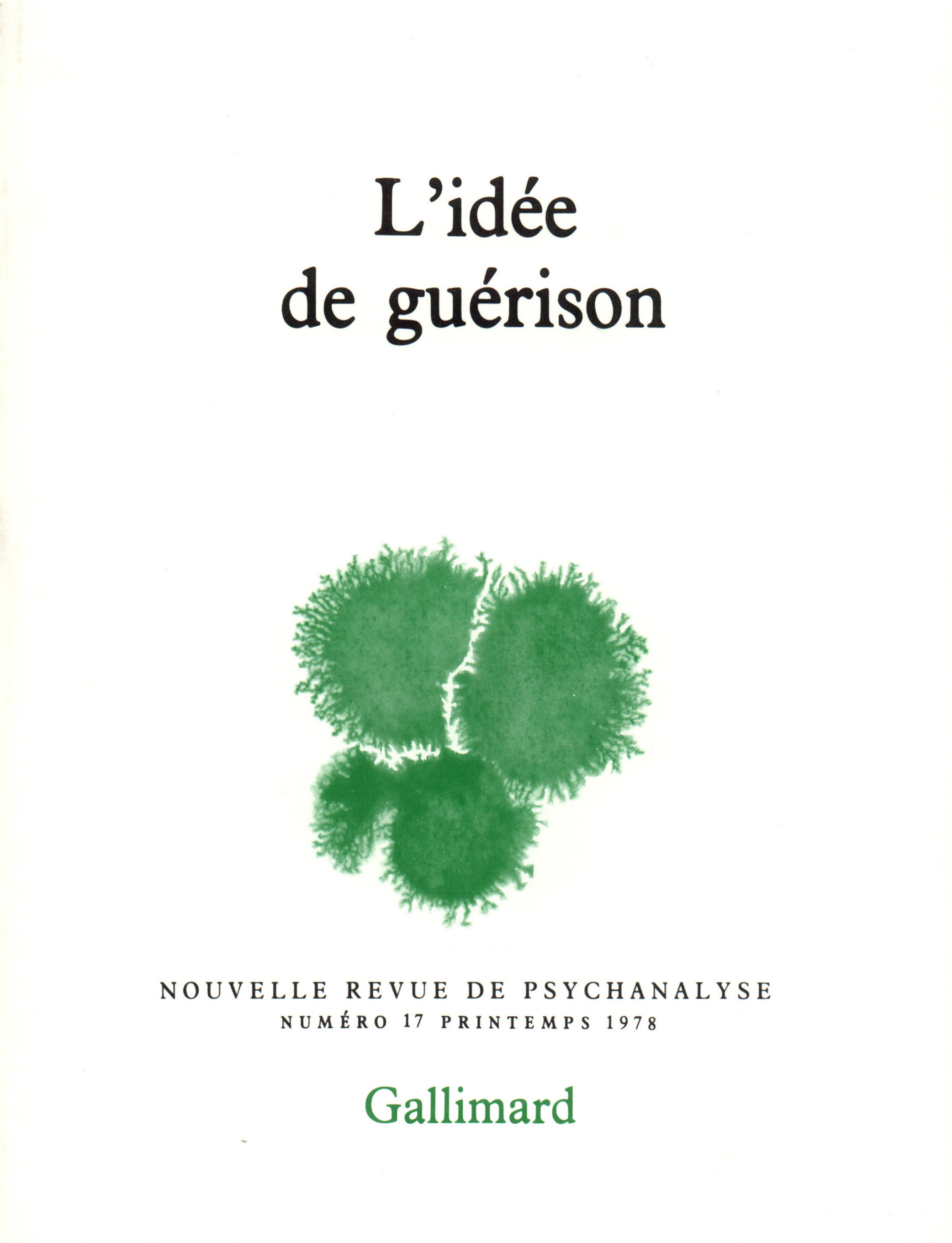 NOUVELLE REVUE DE PSYCHANALYSE 17 (L'IDEE DE GUERISON)