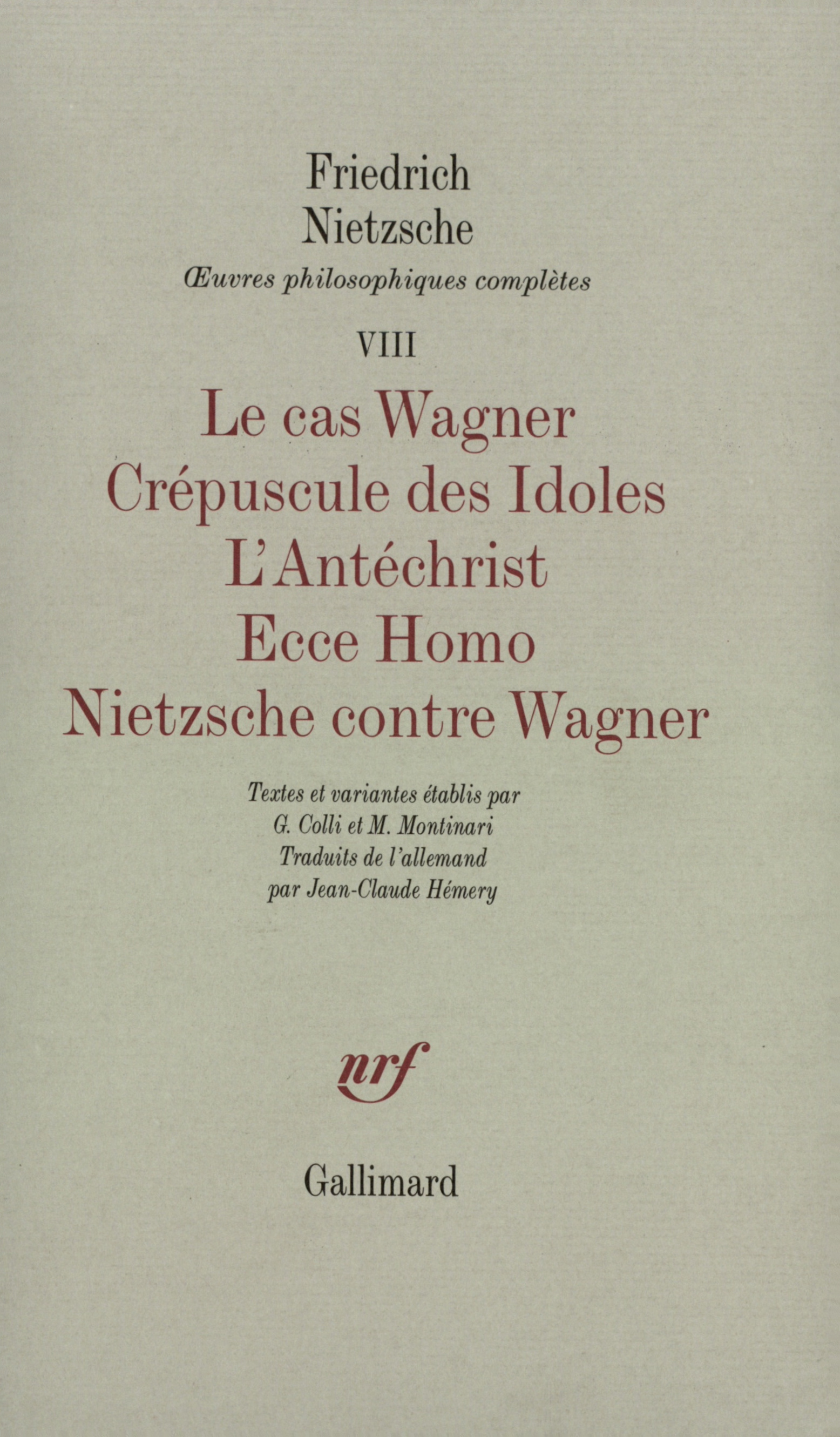 CAS WAGNER / CREPUSCULE DES IDOLES / L' ANTECHRIST / ECCE HO