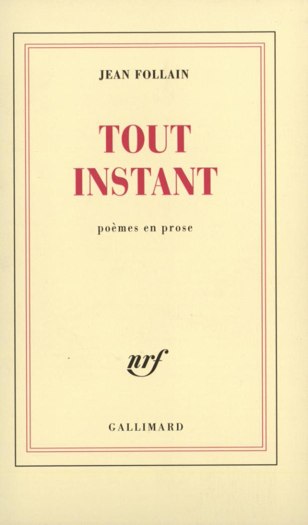 TOUT INSTANT (POEMES EN PROSE)