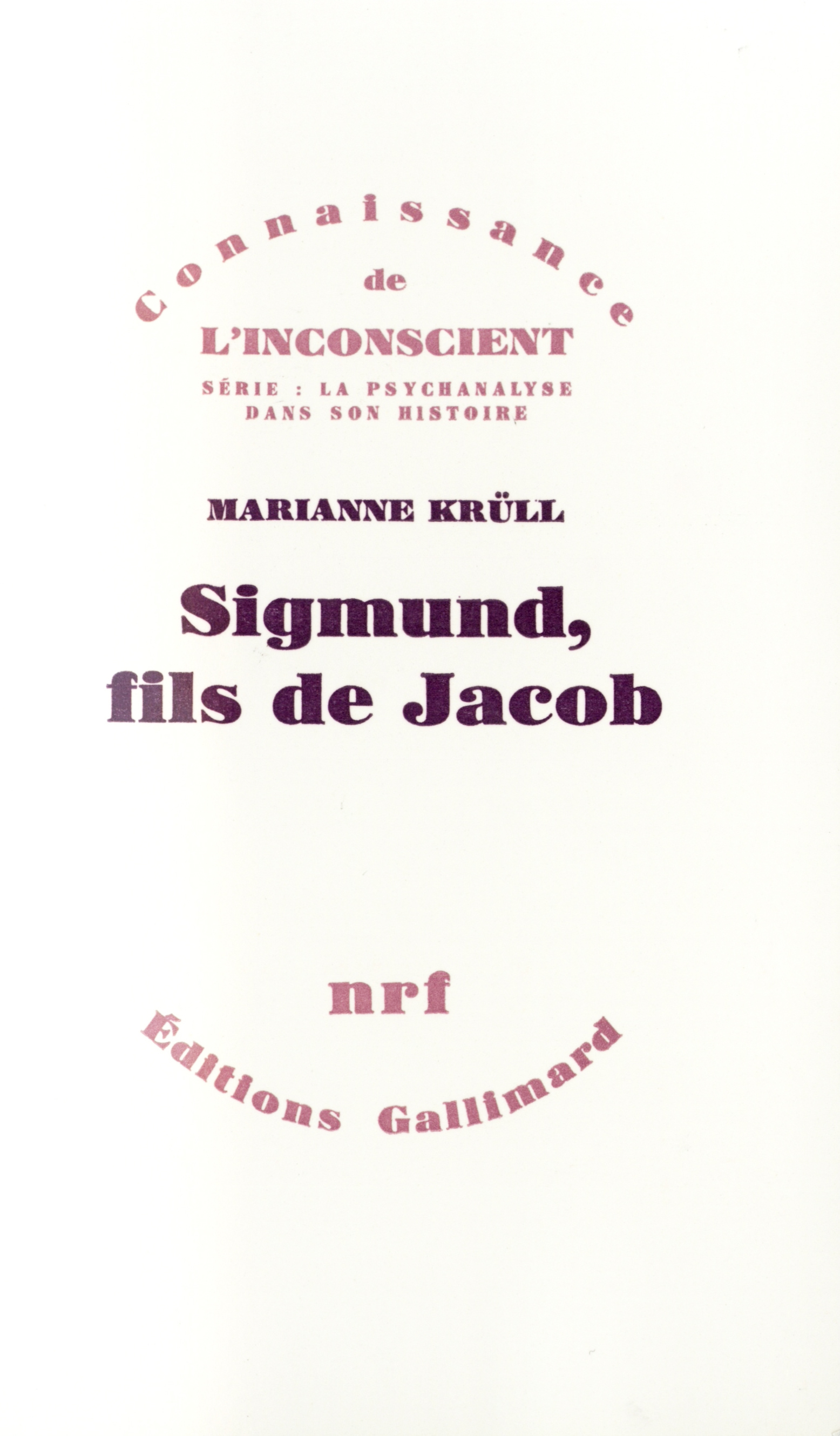 SIGMUND, FILS DE JACOB(UN LIEN NON DENOUE)