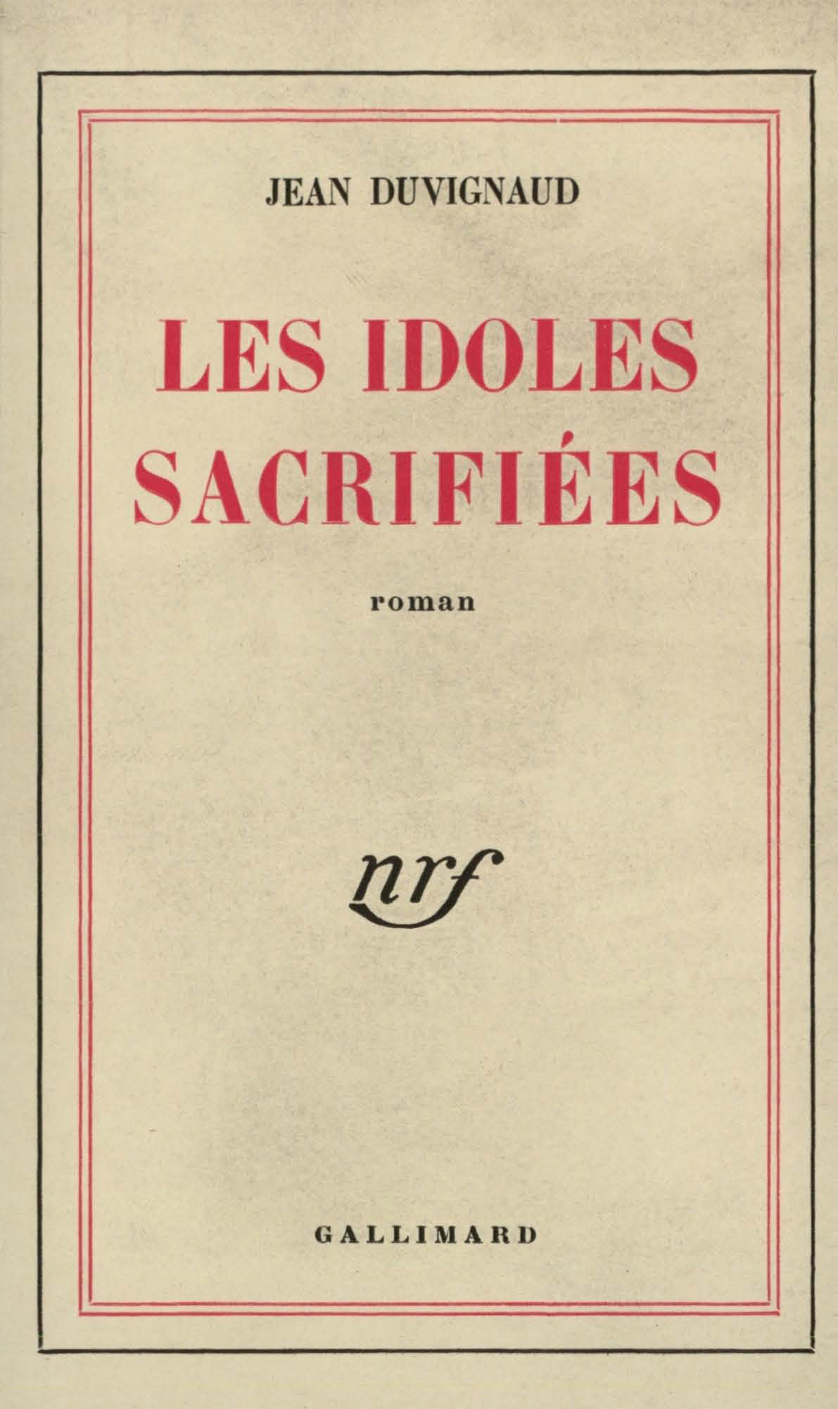 IDOLES SACRIFIEES