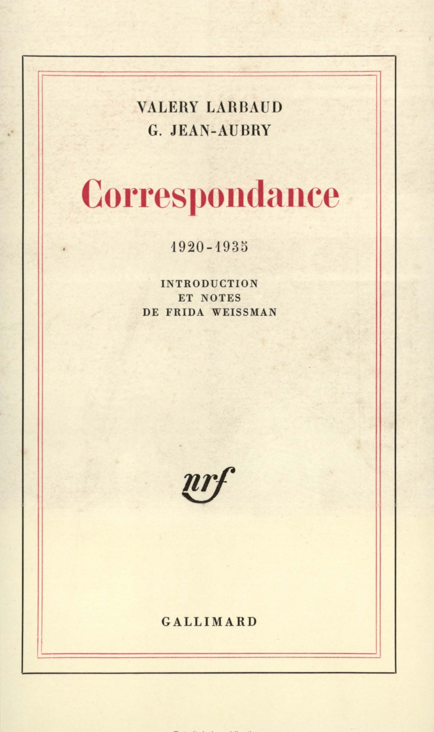 CORRESPONDANCE 1920-1935 - LARBAUD / AUBRY