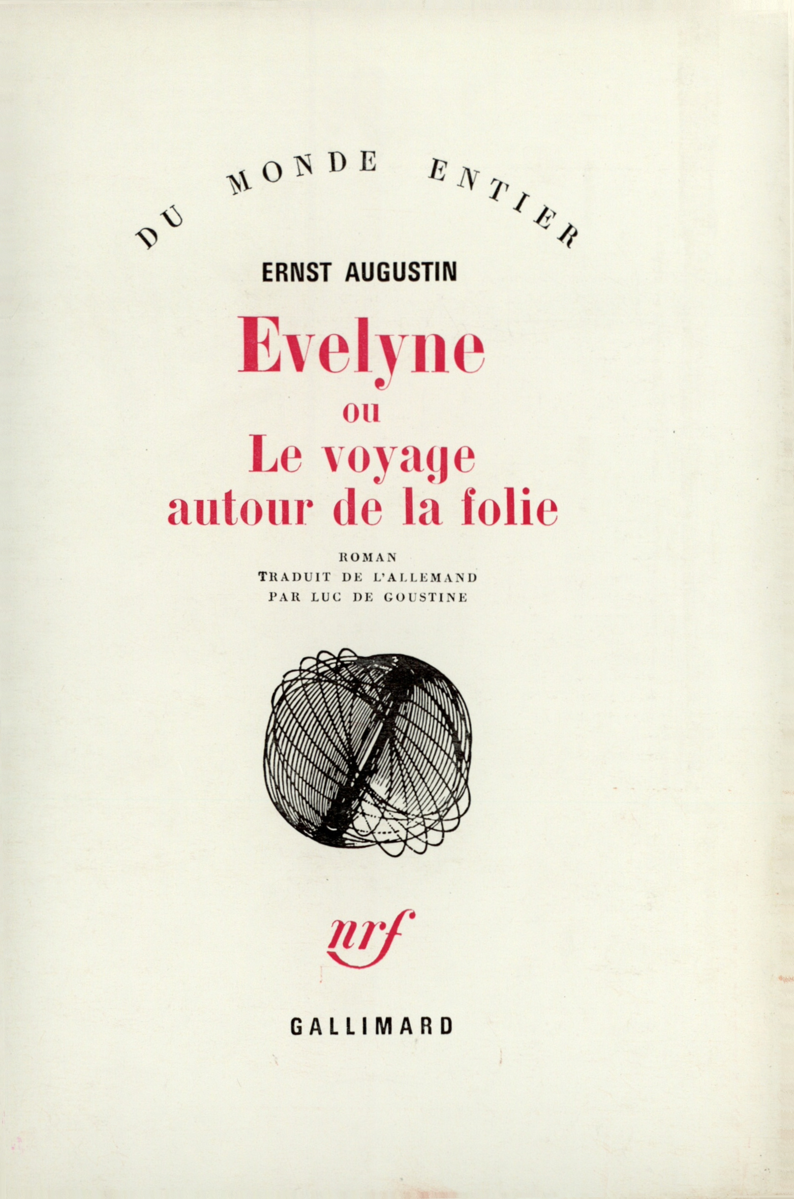 EVELYNE OU LE VOYAGE AUTOUR DE LA FOLIE