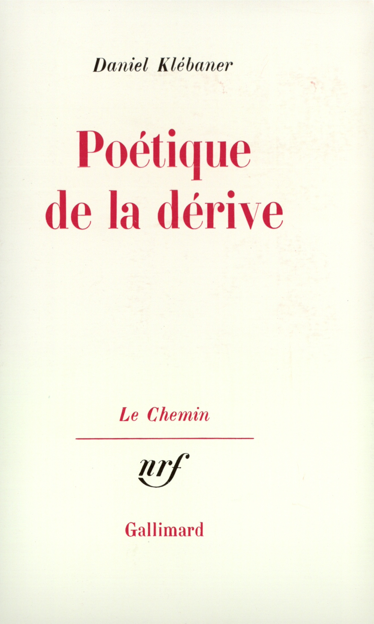 POETIQUE DE LA DERIVE