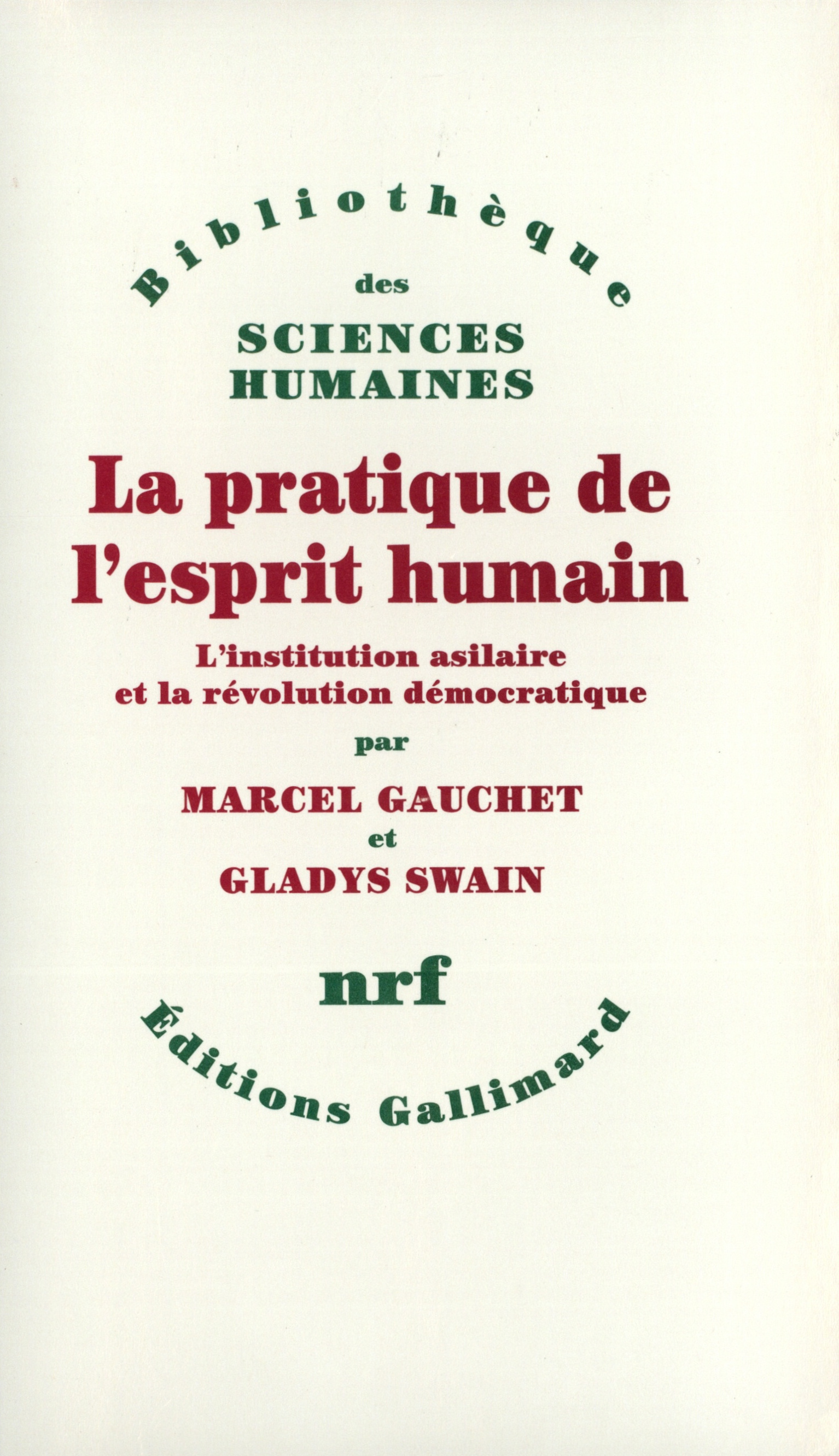 PRATIQUE DE L'ESPRIT HUMAIN(L'INSTITUTION ASILAIRE ET LA REV