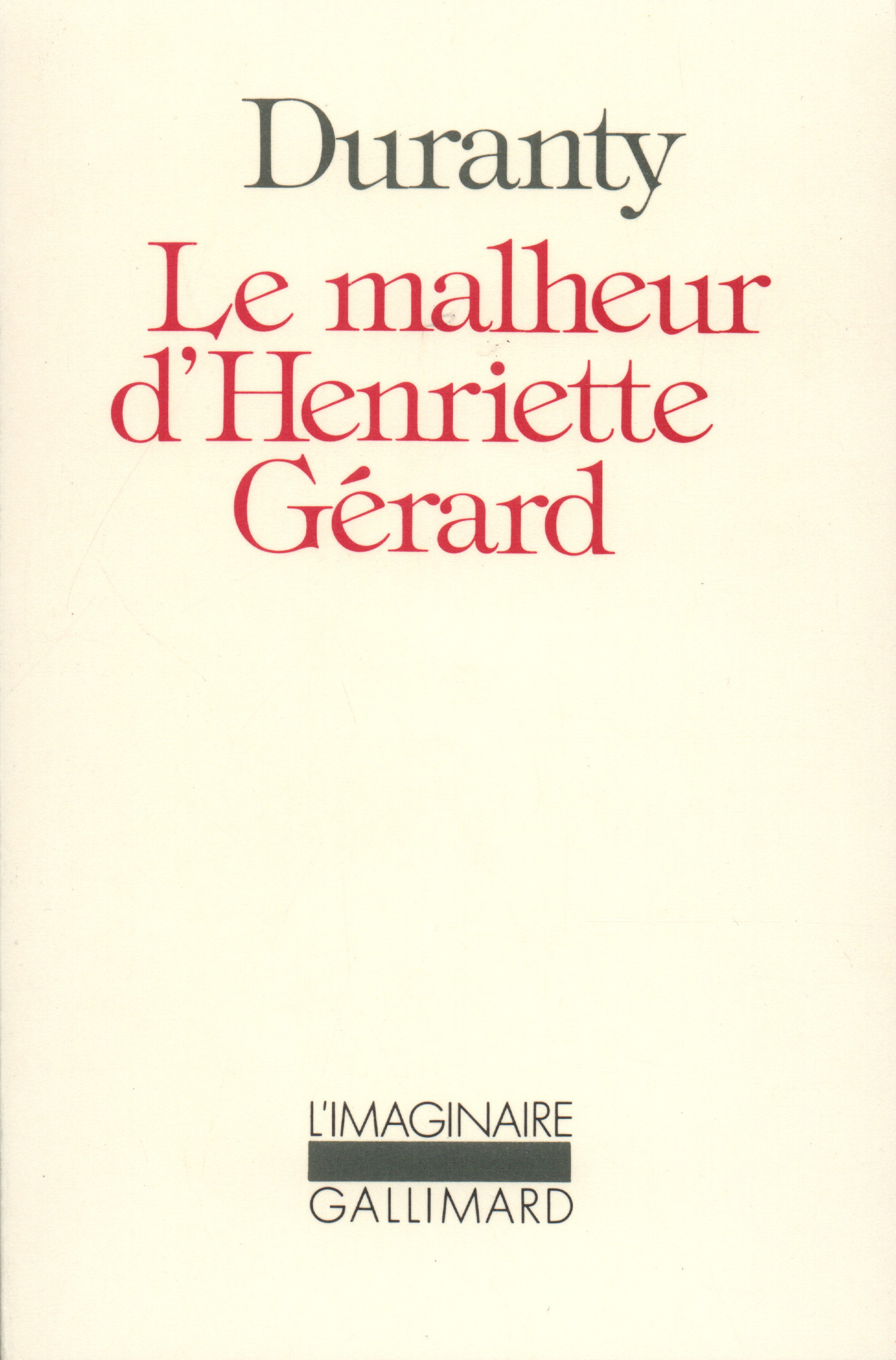 MALHEUR D'HENRIETTE GERARD