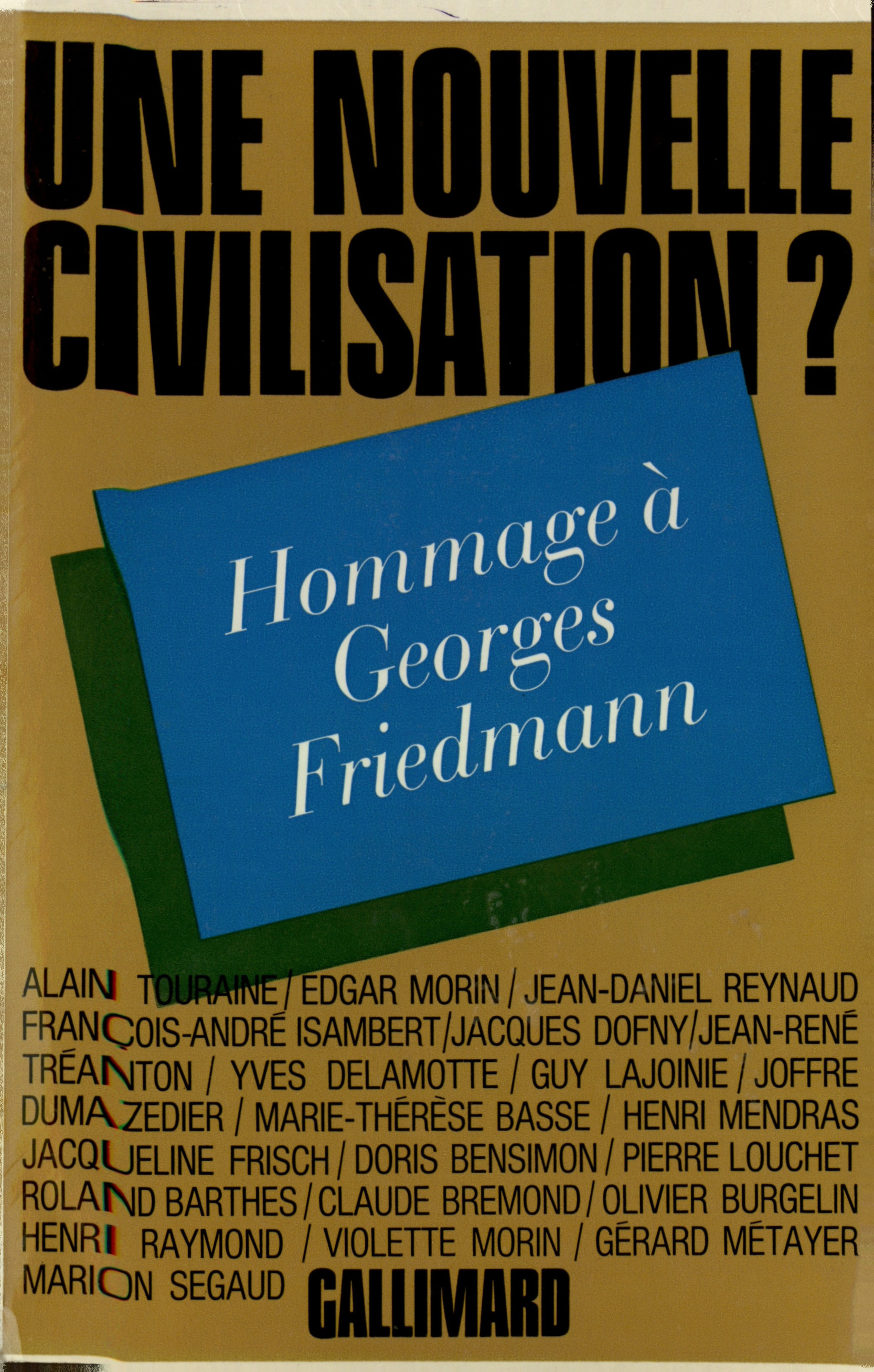 NOUVELLE CIVILISATION ?(HOMMAGE A GEORGES FRIEDMANN)