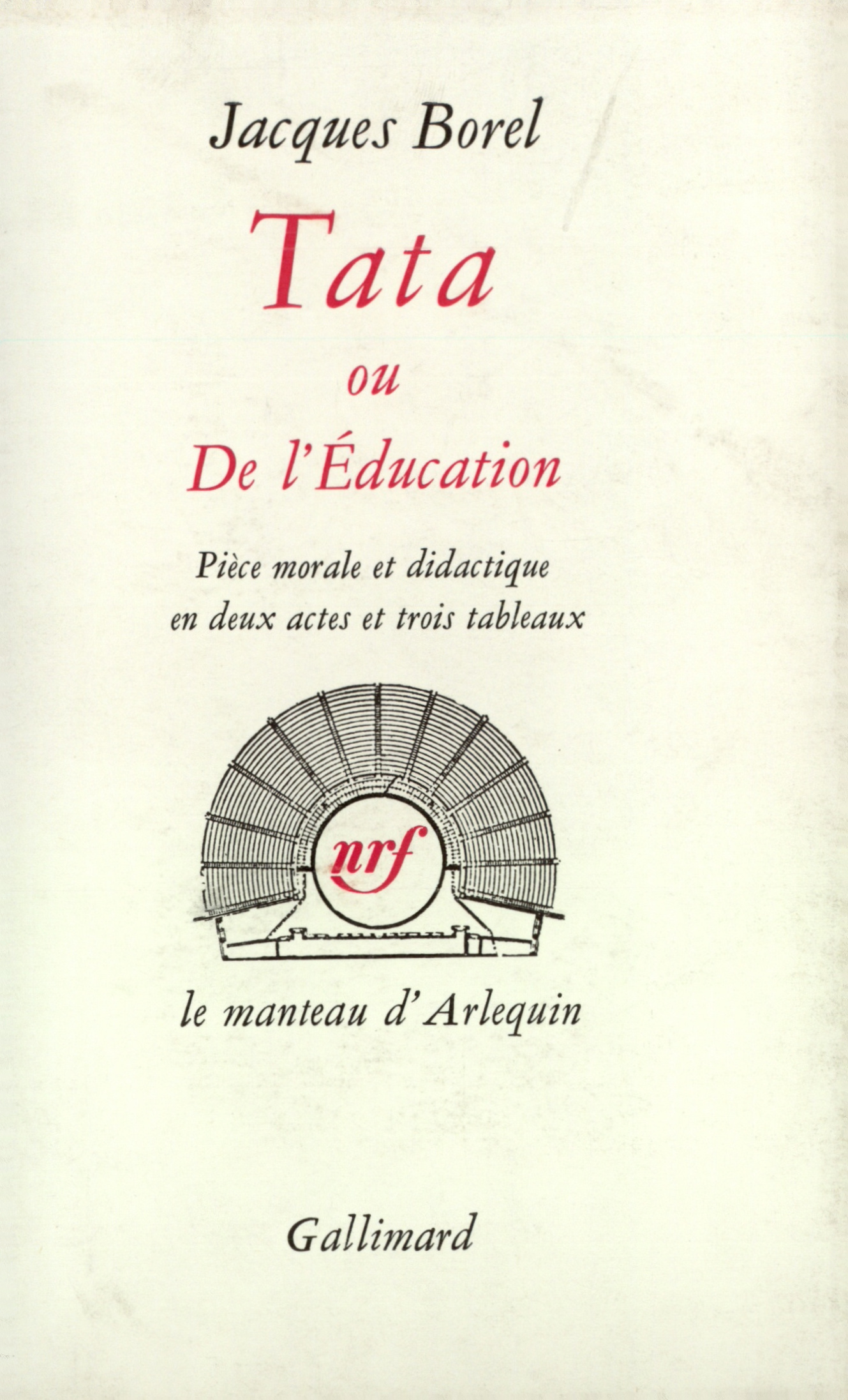 TATA OU DE L'EDUCATION(PIECE MORALE ET DIDACTIQUE EN DEUX ACTES