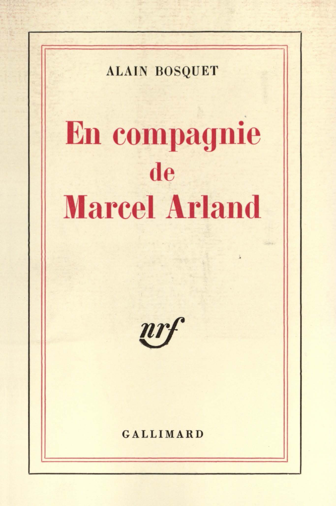 EN COMPAGNIE DE MARCEL ARLAND